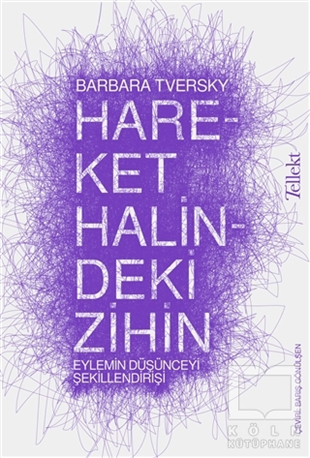 Barbara TverskyBaşvuru KitaplarıHareket Halindeki Zihin