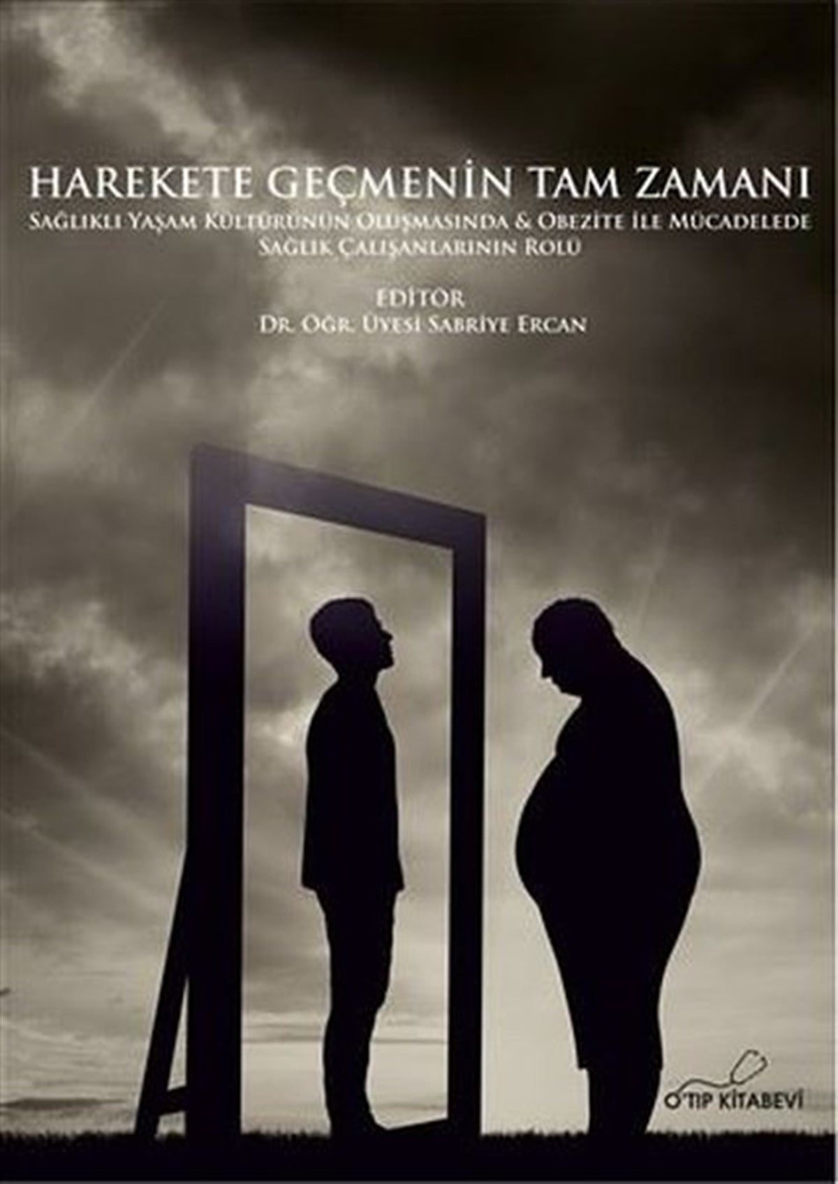 Sabriye ErcanBeslenme Kitapları & Diyet KitaplarıHarekete Geçmenin Tam Zamanı