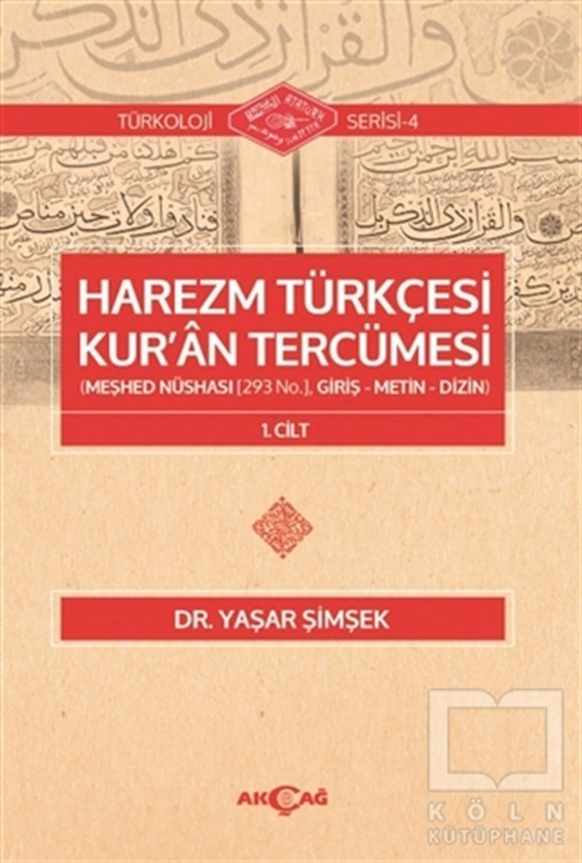 Yaşar ŞimşekKuran ve Kuran ÜzerineHarezm Türkçesi Kur'an Tercümesi