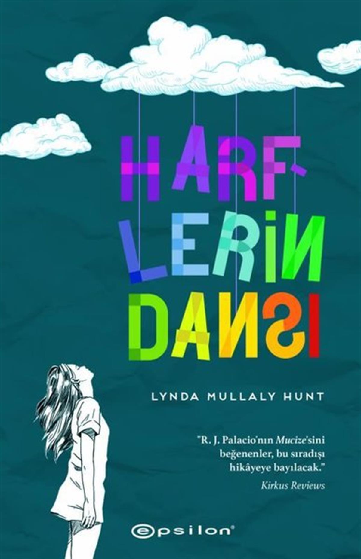 Lynda Mullaly HuntÇocuk Gençlik RomanlarıHarflerin Dansı