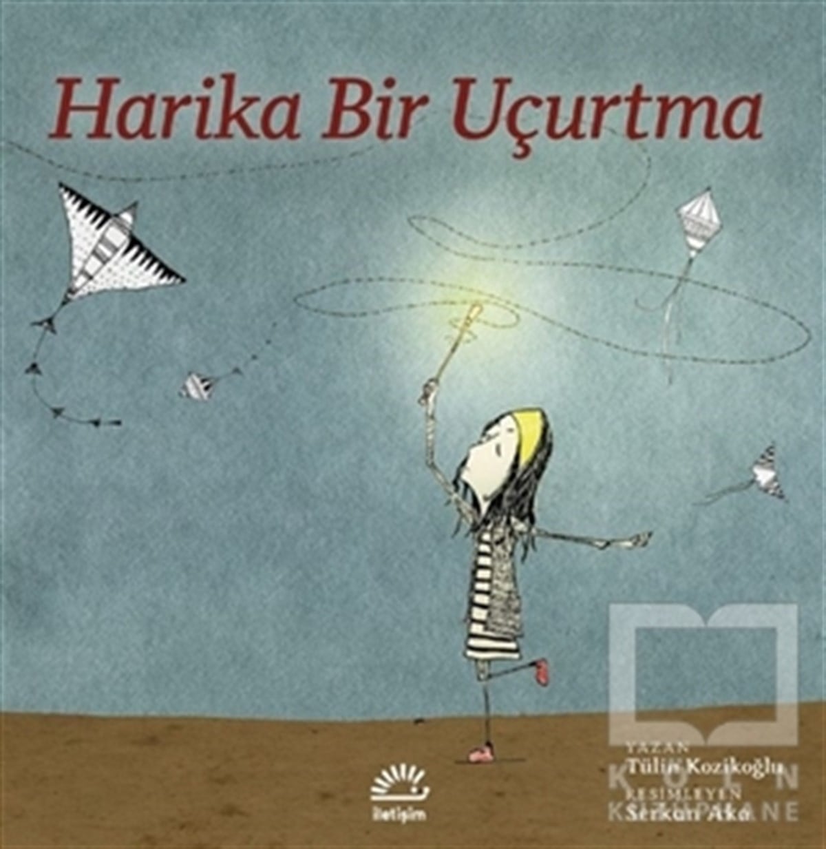 Tülin KozikoğluHikayelerHarika Bir Uçurtma