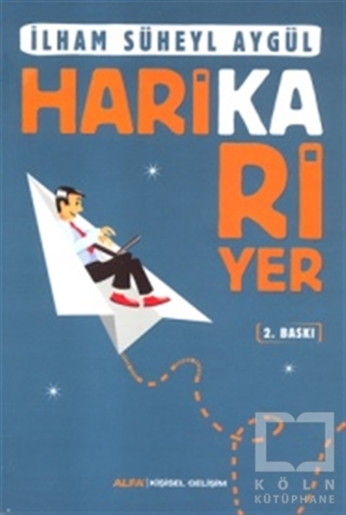 İlham Süheyl AygülKişisel GelişimHarika Kariyer