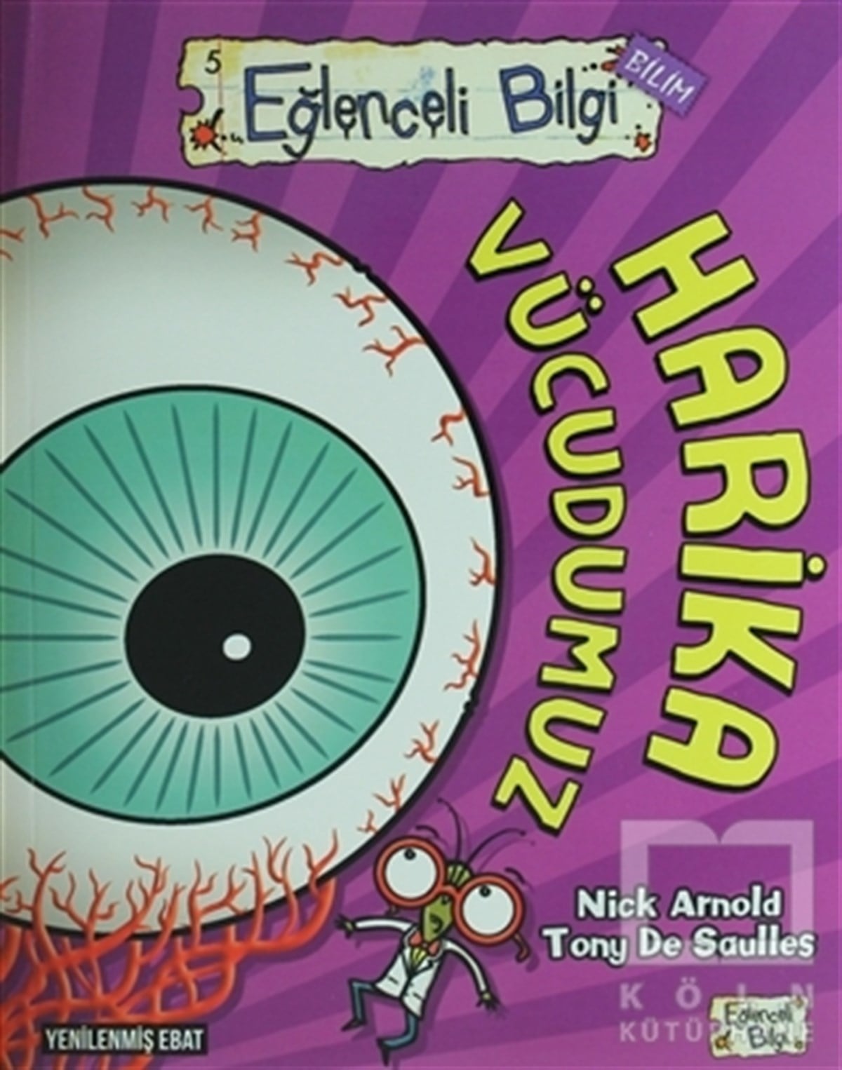 Nick ArnoldBilimsel KitaplarHarika Vücudumuz