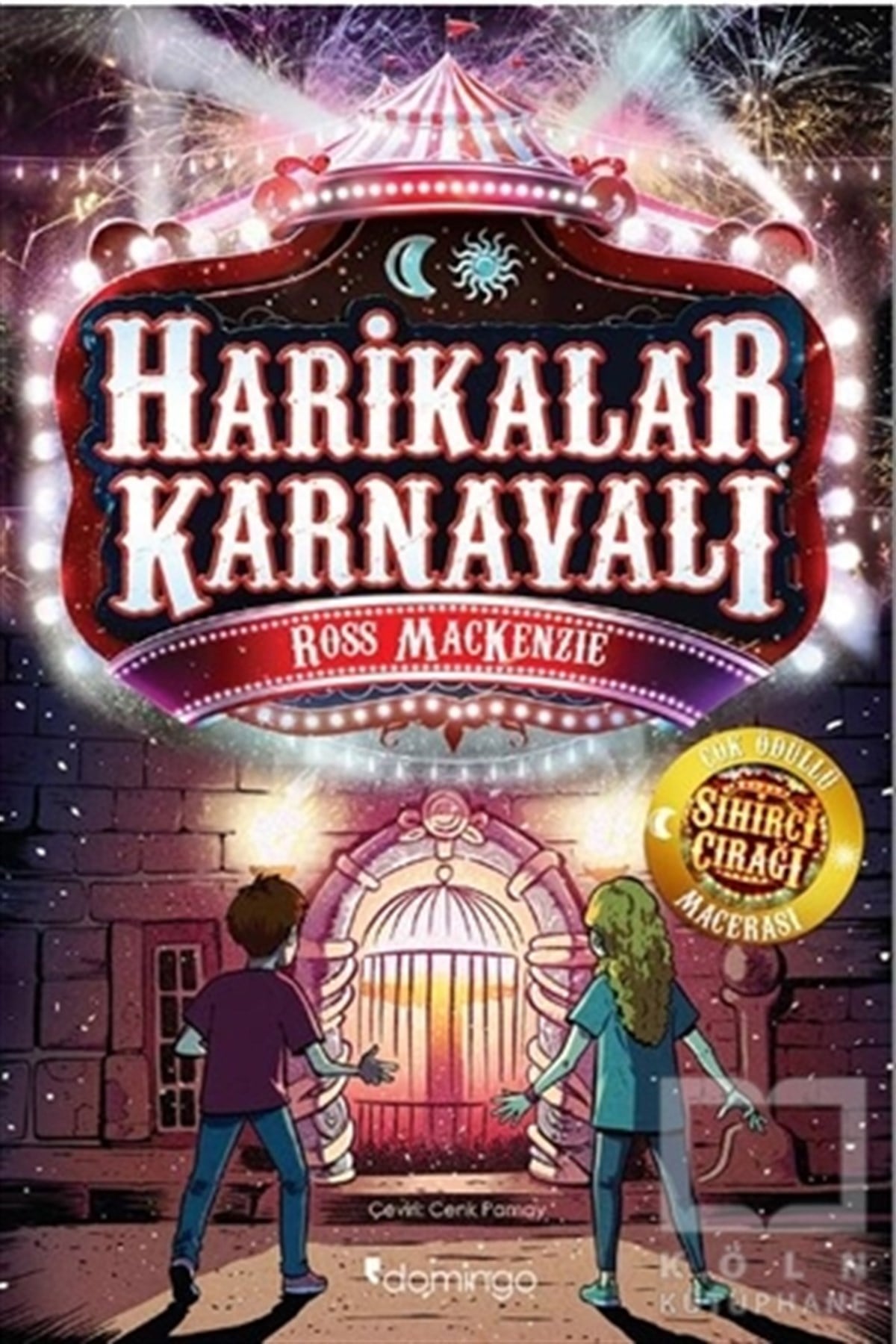 Ross MackenzieÇocuk RomanlarıHarikalar Karnavalı