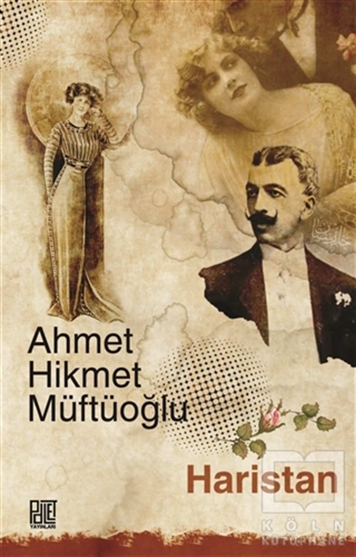 Ahmet Hikmet MüftüoğluRomanHaristan (Sadeleştirilmiş Metin)