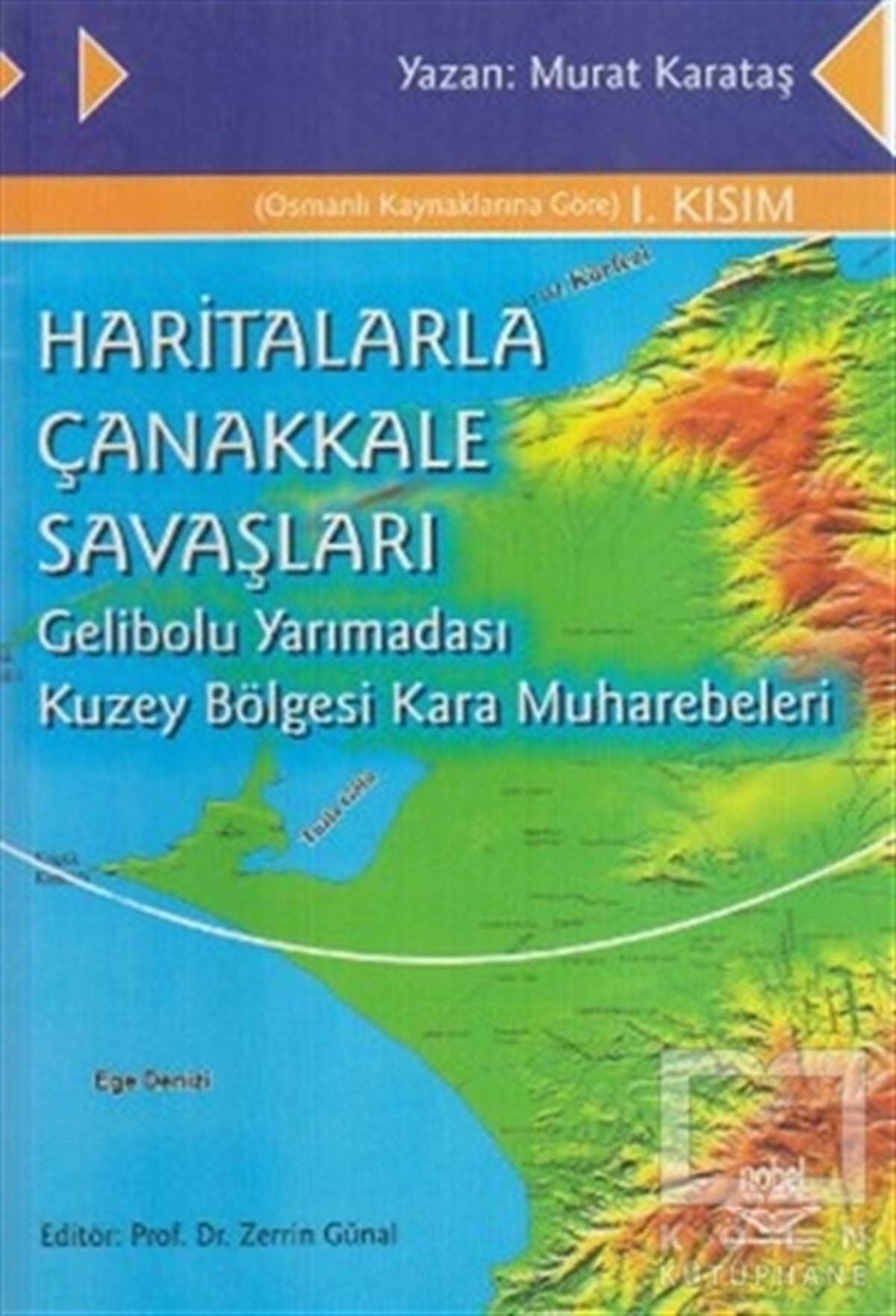 Murat KarataşOsmanlı TarihiHaritalarla Çanakkale Savaşları