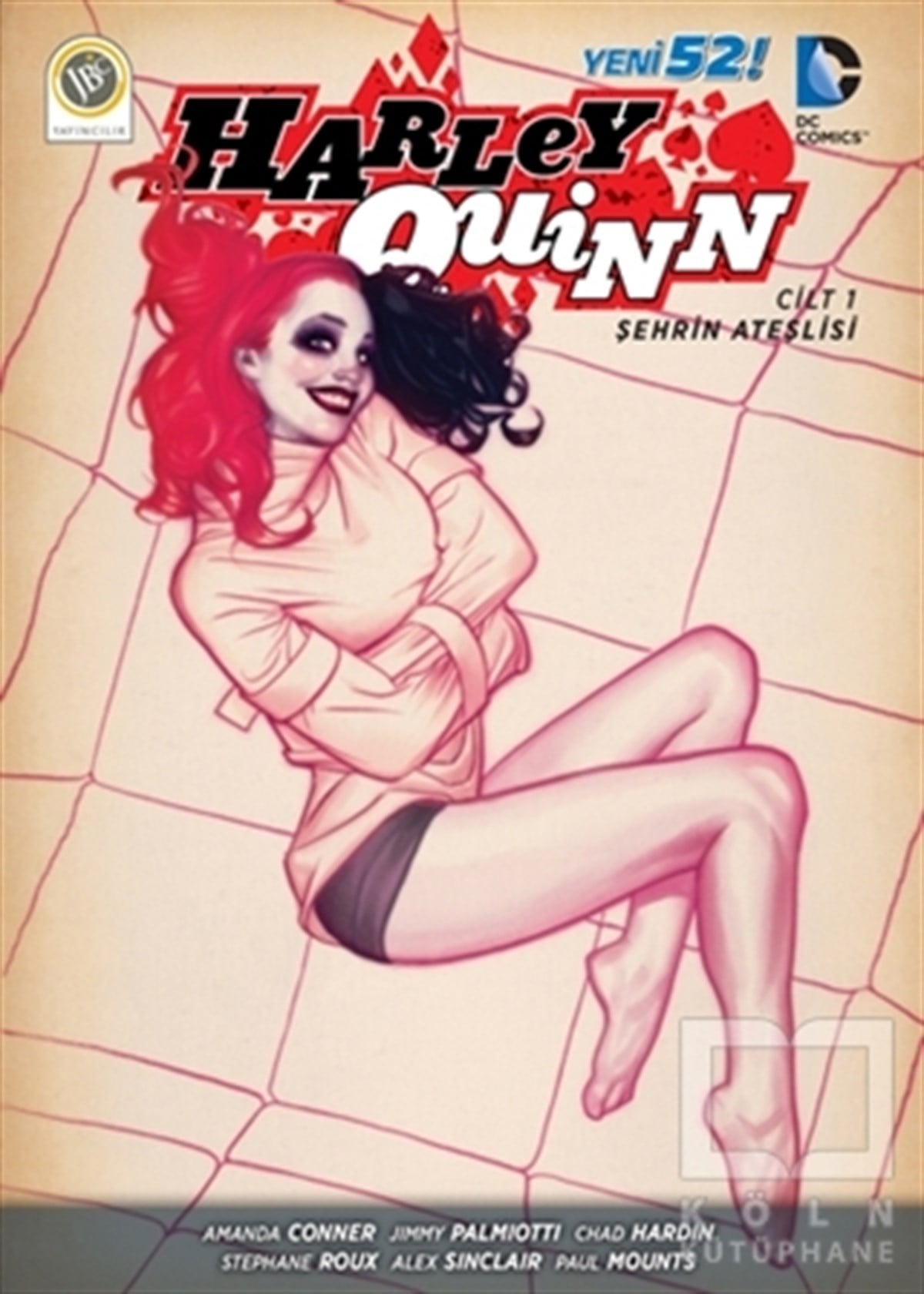 Amanda ConnerÇizgi RomanHarley Quinn Cilt 1 - Şehrin Ateşlisi
