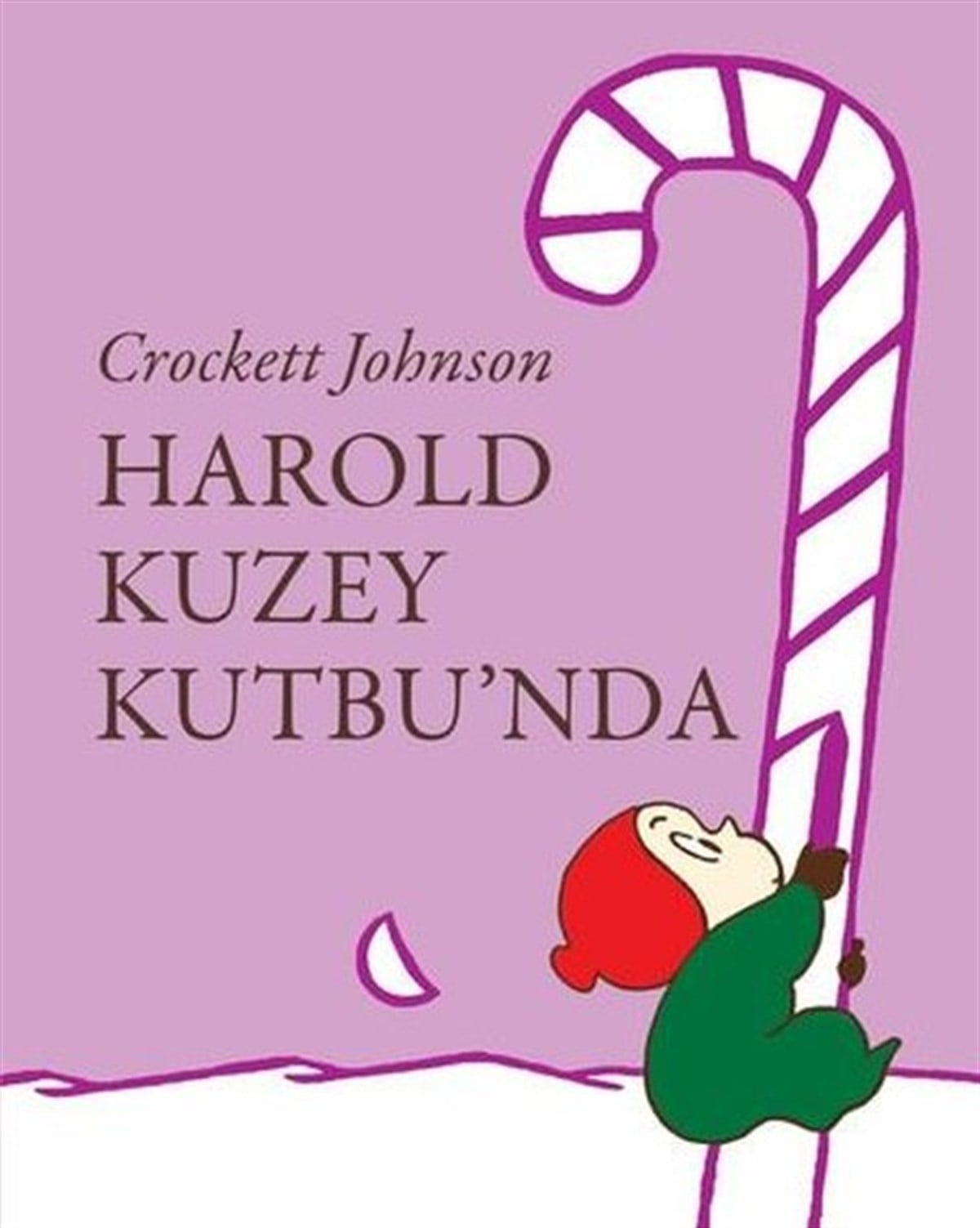 Crockett JohnsonÇocuk Gençlik RomanlarıHarold Kuzey Kutbu'nda