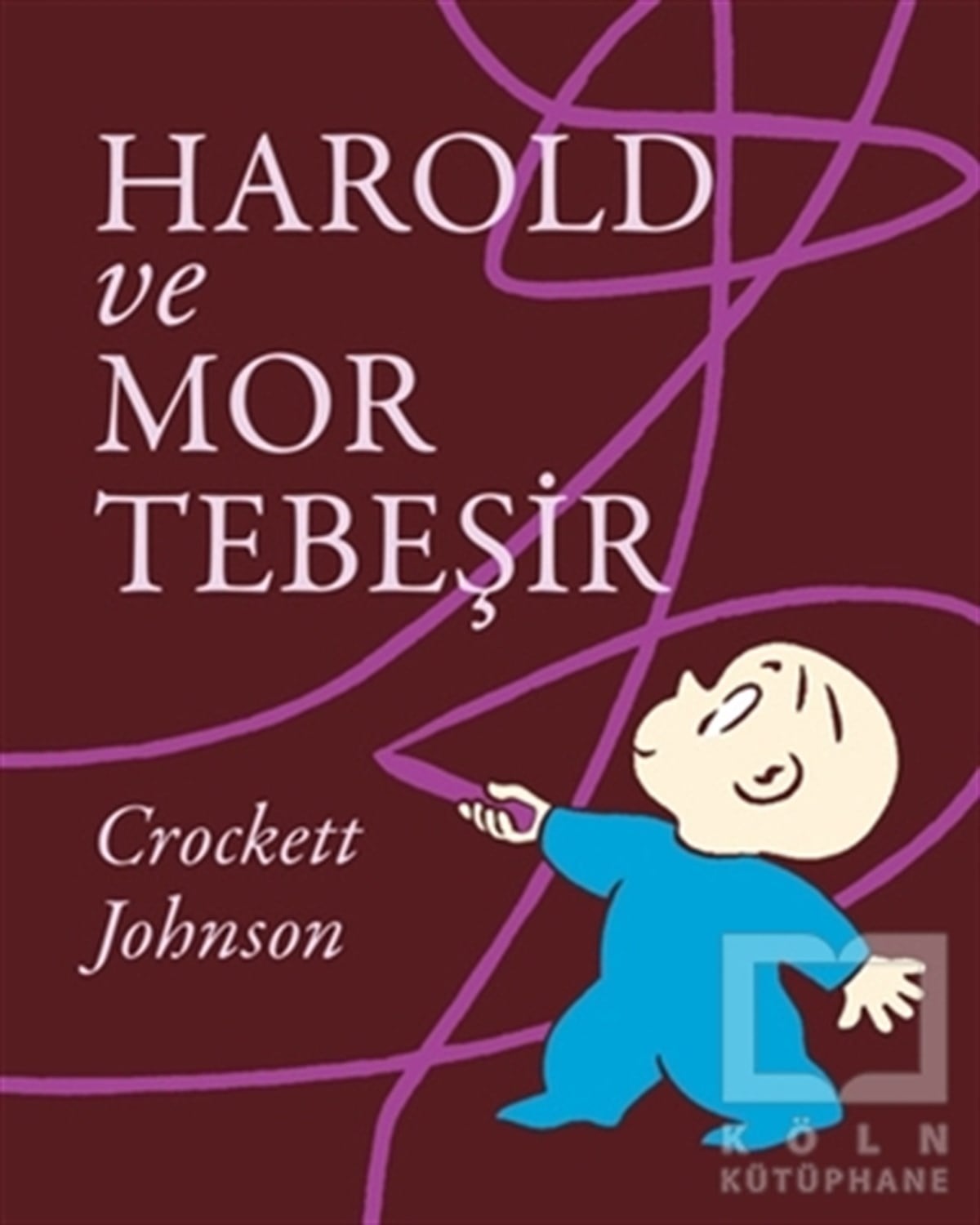 Crockett JohnsonÇocuk Hikaye KitaplarıHarold ve Mor Tebeşir