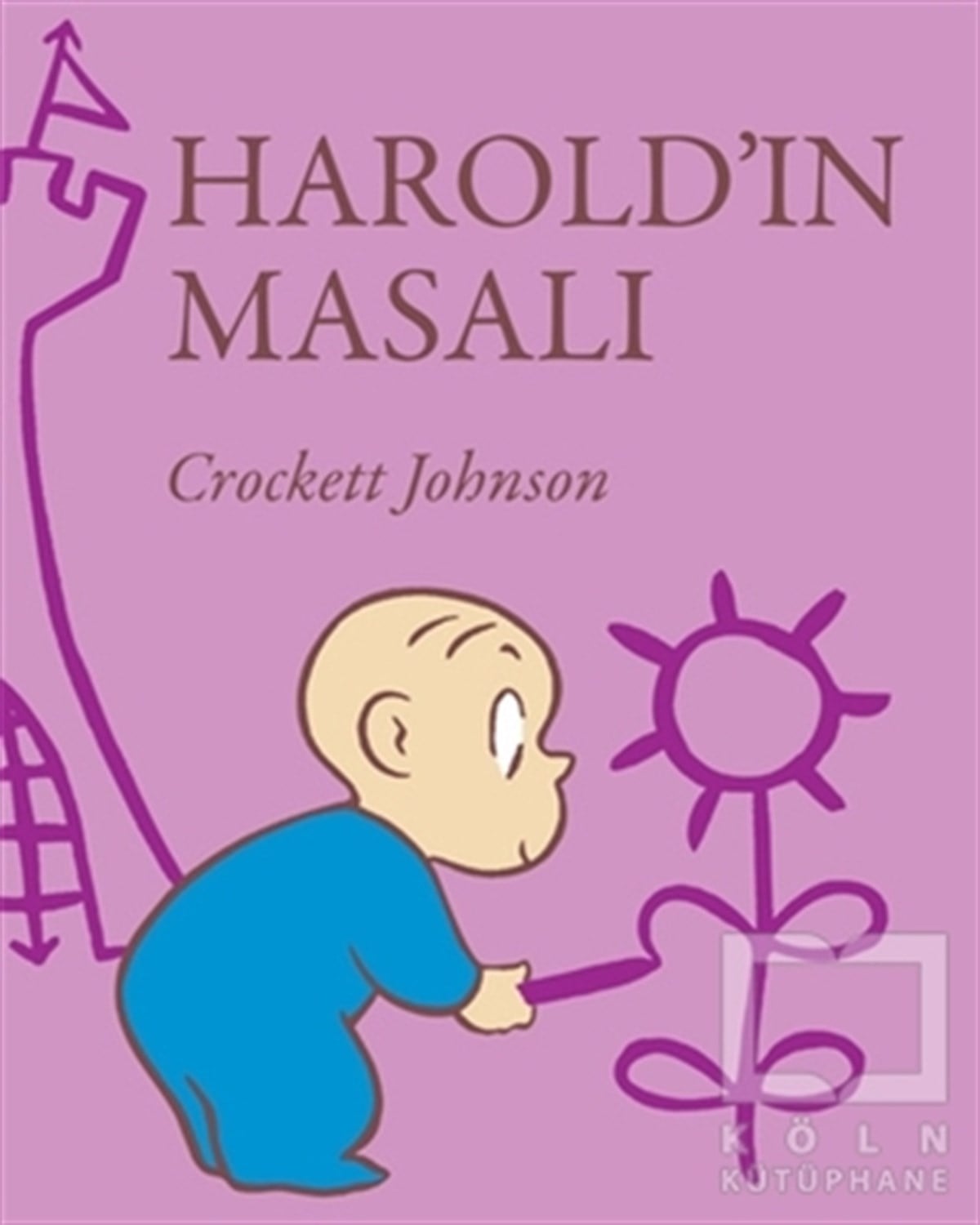 Crockett JohnsonÇocuk Hikaye KitaplarıHarold'ın Masalı