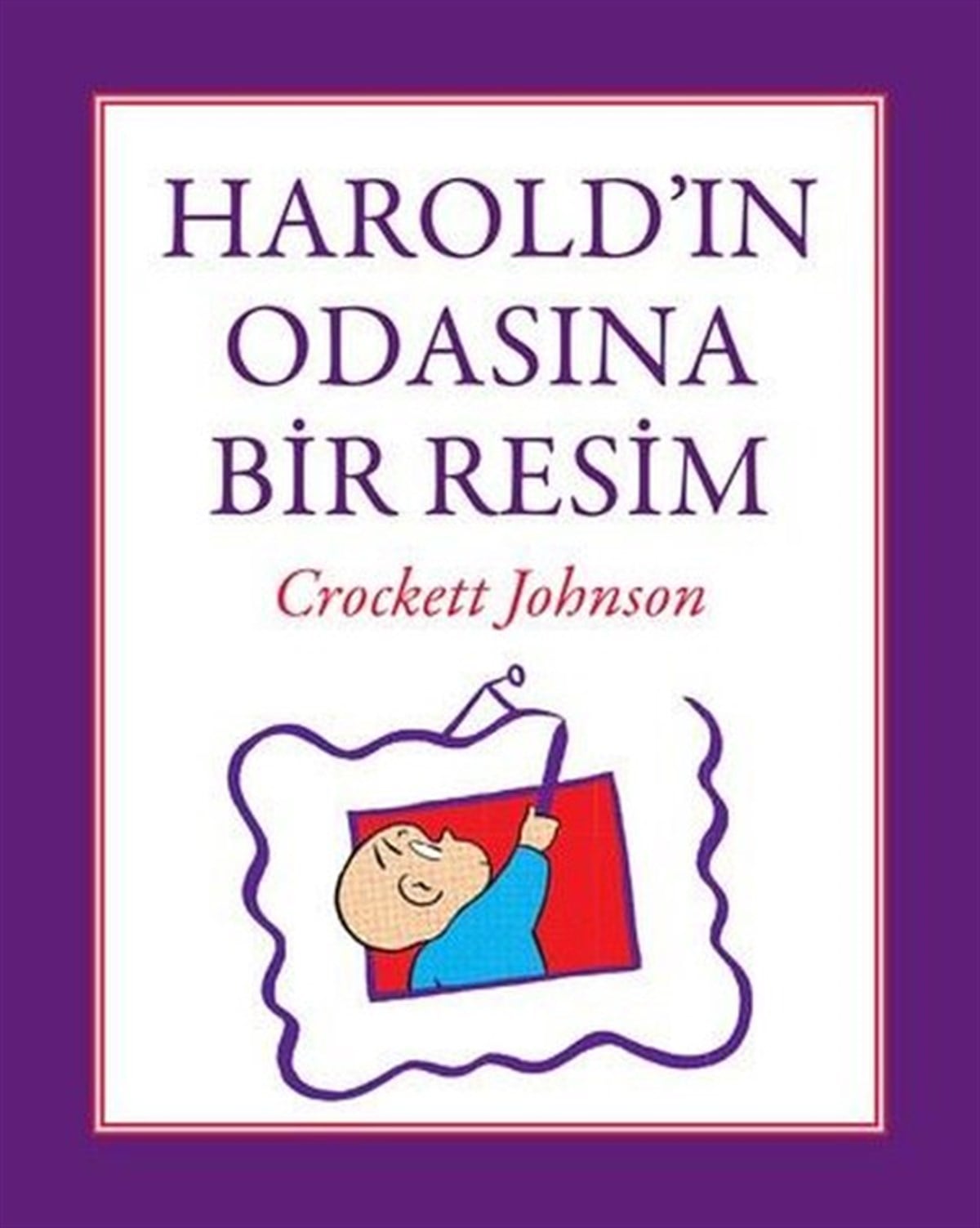 Crockett JohnsonÇocuk Gençlik RomanlarıHarold'ın Odasına Bir Resim