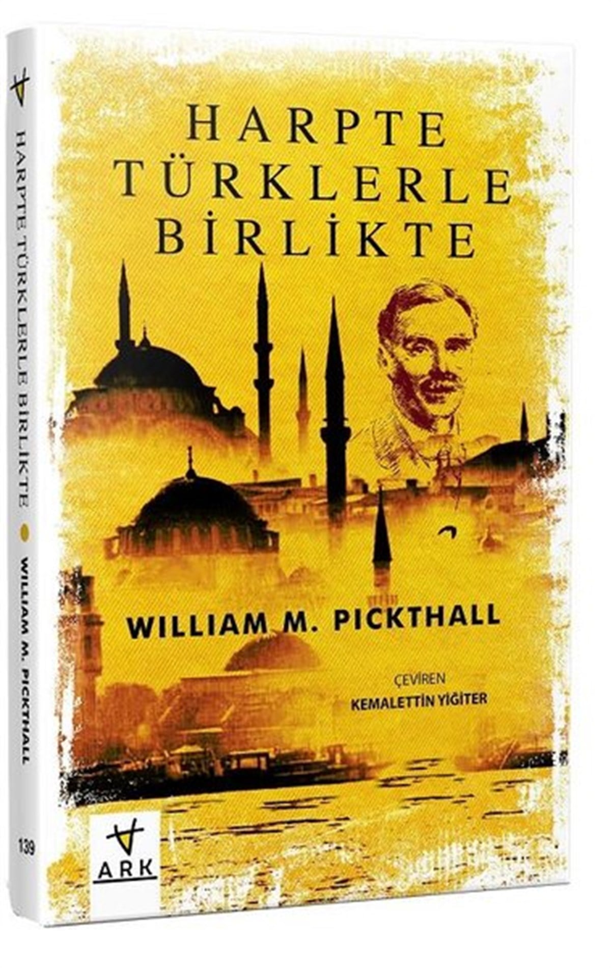 Muhammed Marmaduke PickthallDünya TarihiHarpte Türklerle Birlikte