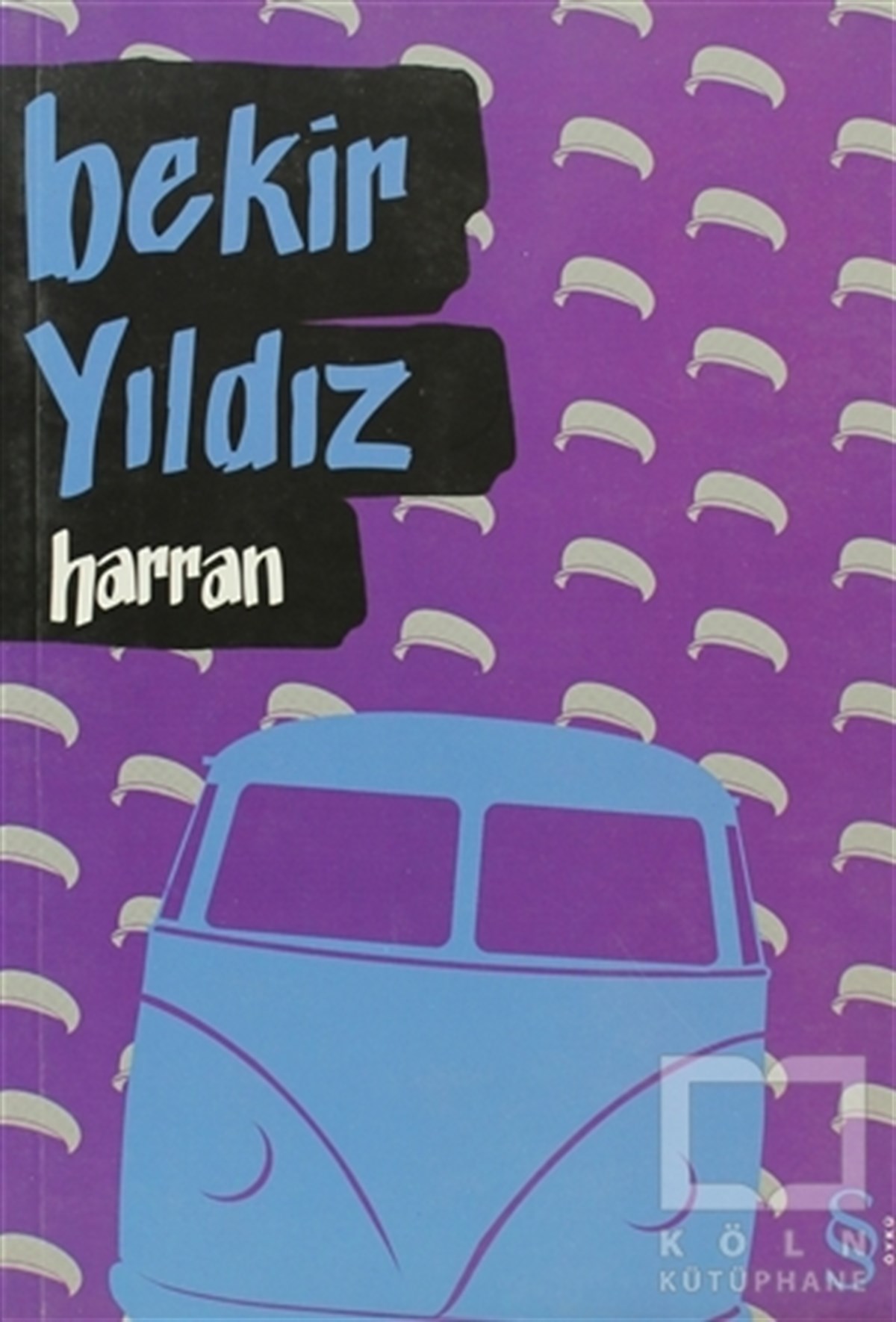 Bekir YıldızÖyküHarran