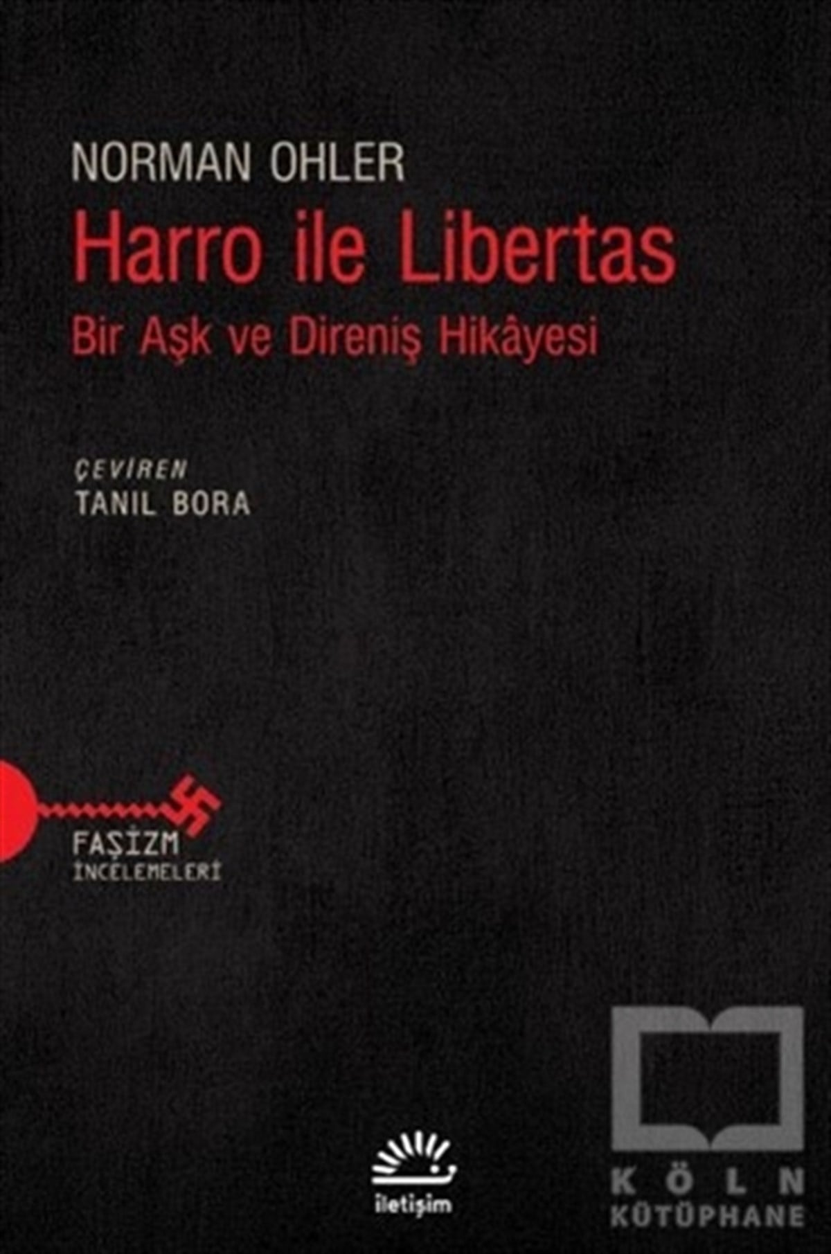 Norman OhlerTürkçe RomanlarHarro ile Libertas