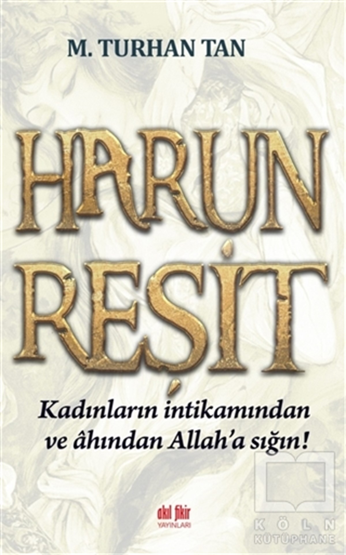 M. Turhan TanTarihsel RomanlarHarun Reşit