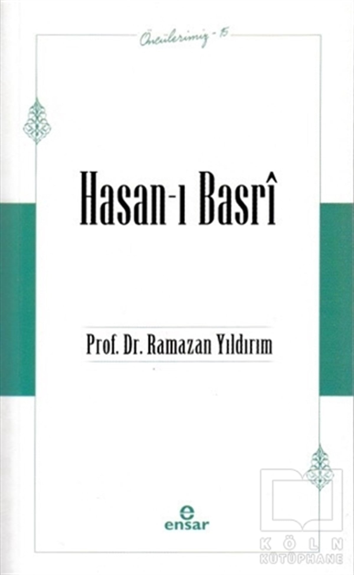 Ramazan Yıldırımİslami Biyografi ve Otobiyografi KitaplarıHasan-ı Basri