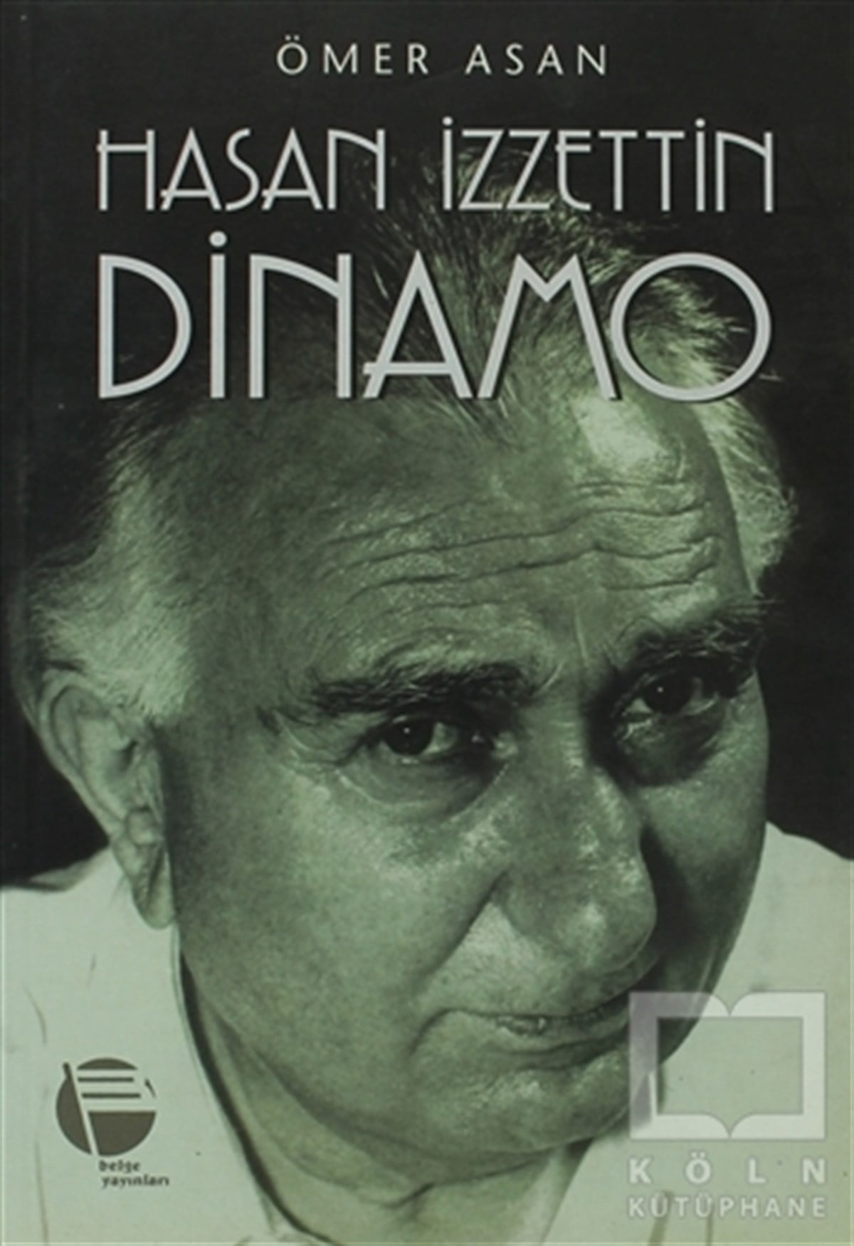 Ömer AsanBiyografi-OtobiyogafiHasan İzzettin Dinamo