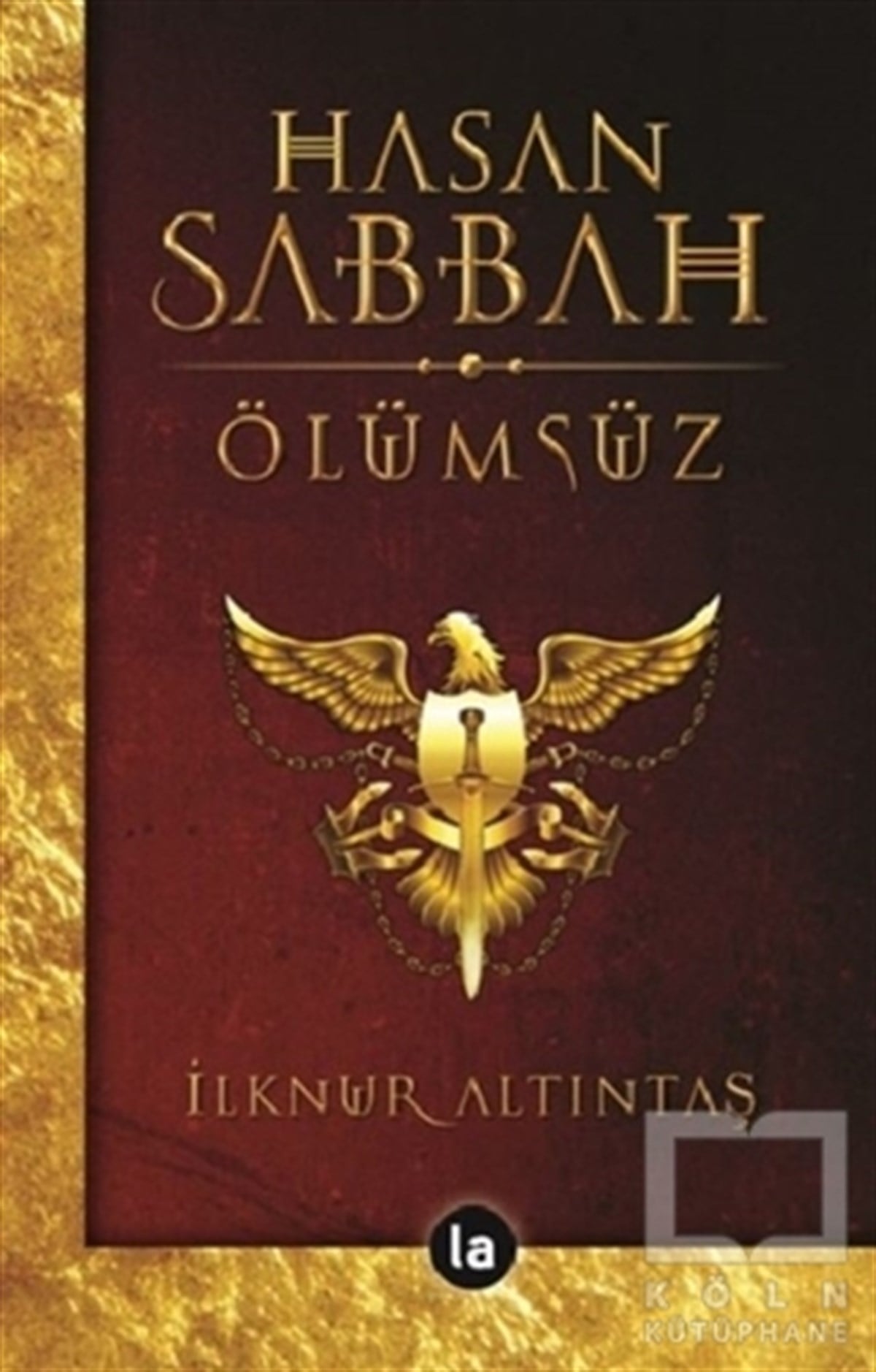 İlknur AltıntaşTarihi RomanlarHasan Sabbah - Ölümsüz