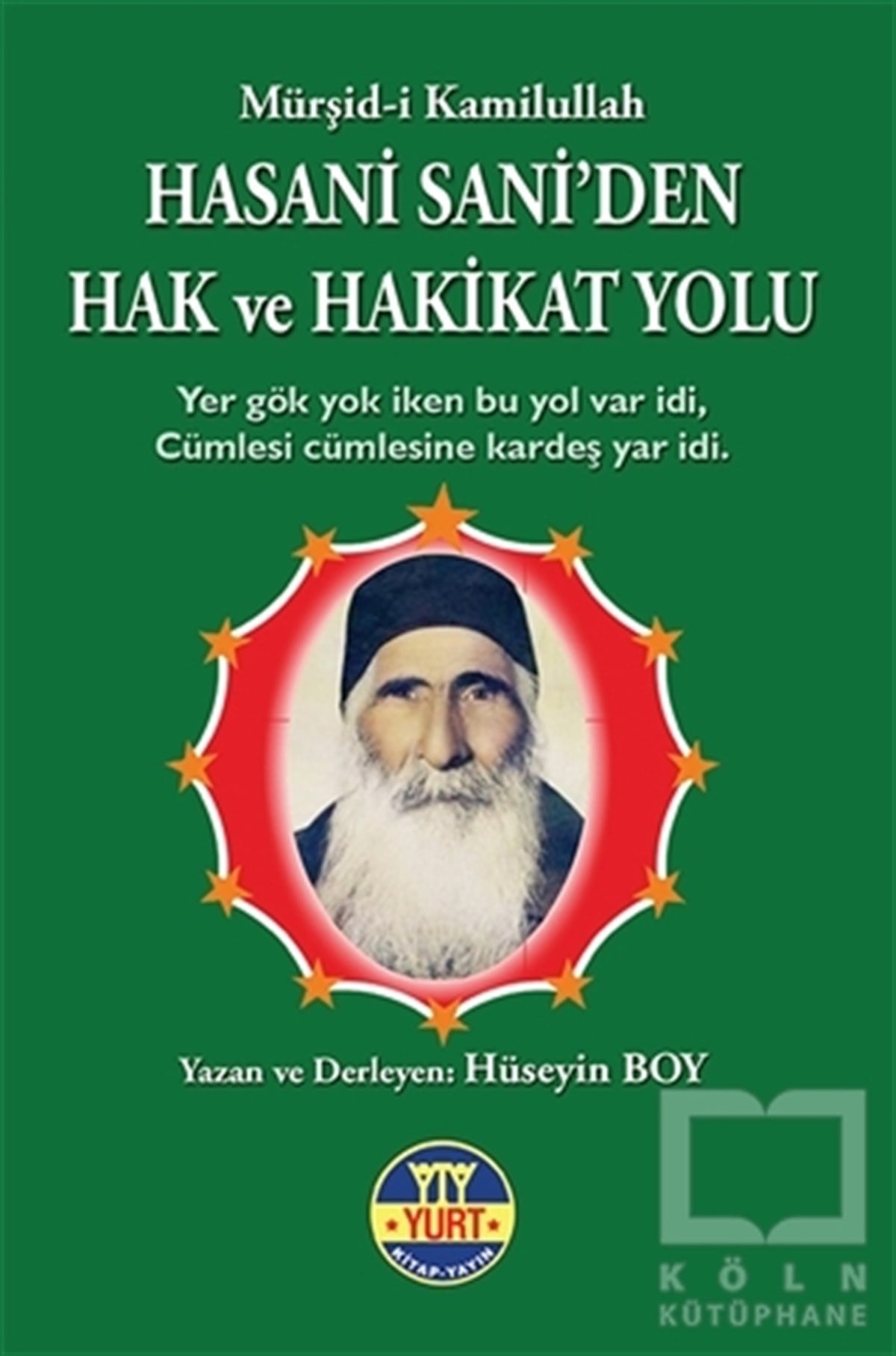 Hüseyin BoyAlevilik-BektaşilikHasani Sani'den Hak ve Hakikat Yolu