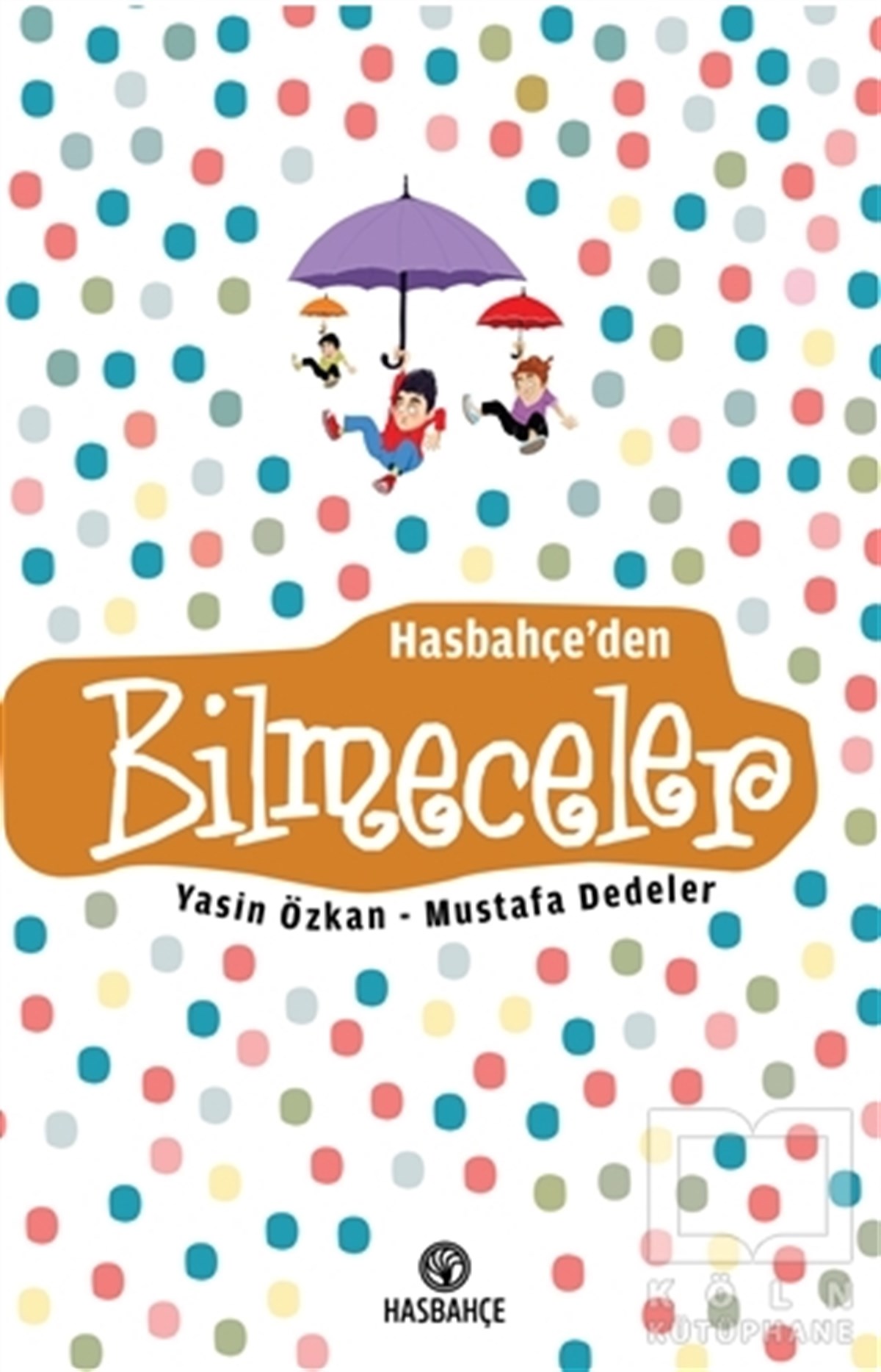 Yasin ÖzkanBilmece, BulmacaHasbahçe'den Bilmeceler