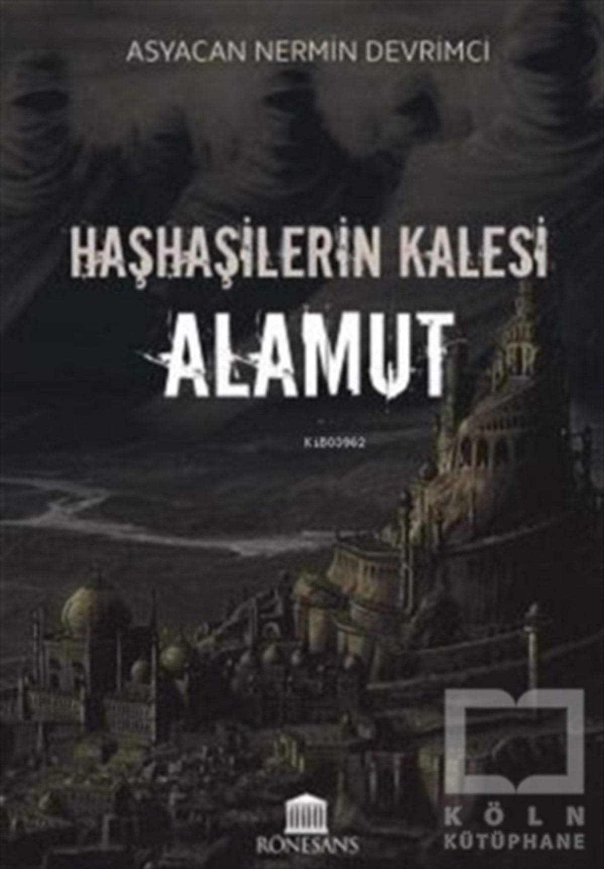 Asyacan Nermin DevrimciTürkçe RomanlarHaşhaşilerin Kalesi Alamut
