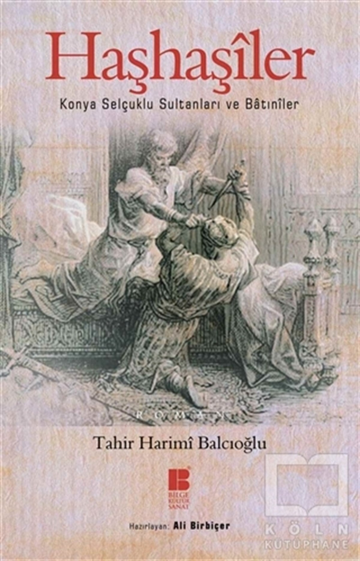Tahir Harimi BalcıoğluTarihsel RomanlarHaşhaşiler