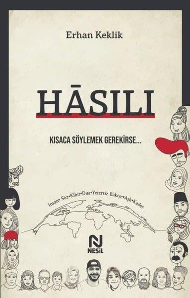 Erhan KeklikDeneme KitaplarıHasılı - Kısaca Söylemek Gerekirse