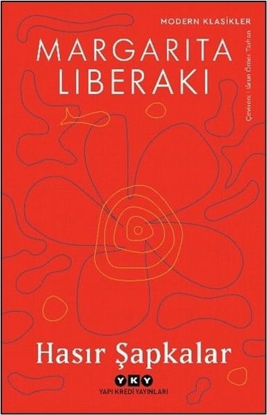 Margarita LiberakiDünya RomanHasır Şapkalar