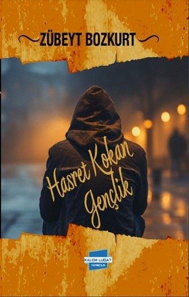 Zübeyt BozkurtTürk RomaniHasret Kokan Gençlik