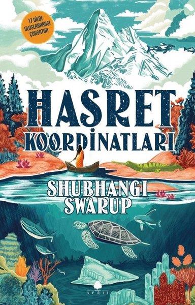 Shubhangi SwarupDünya RomanHasret Koordinatları