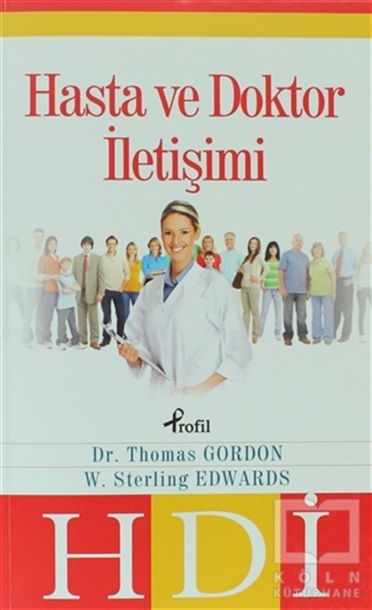 Thomas GordonDiğerHasta ve Doktor İletişimi