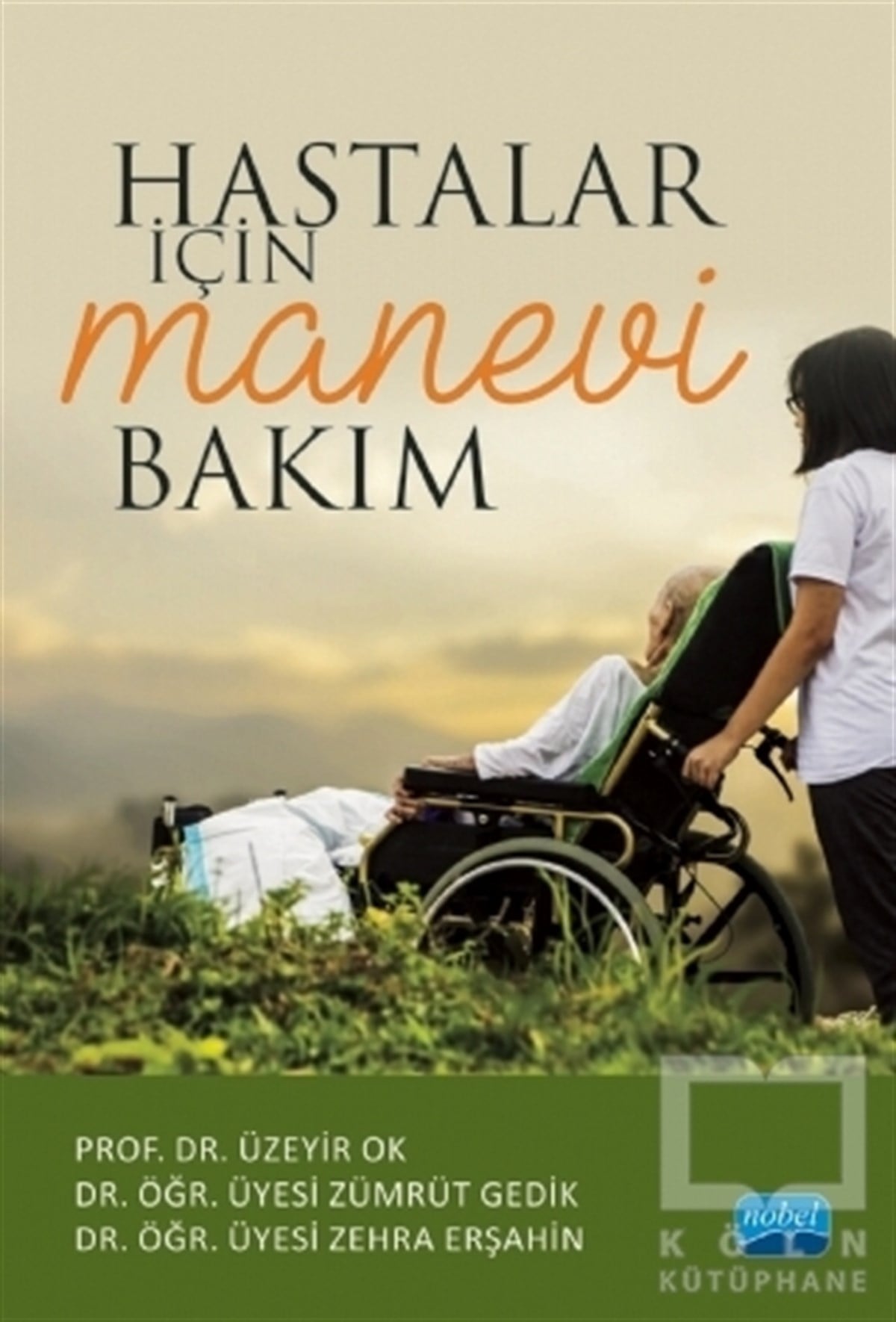 Üzeyir OkDiğerHastalar İçin Manevi Bakım