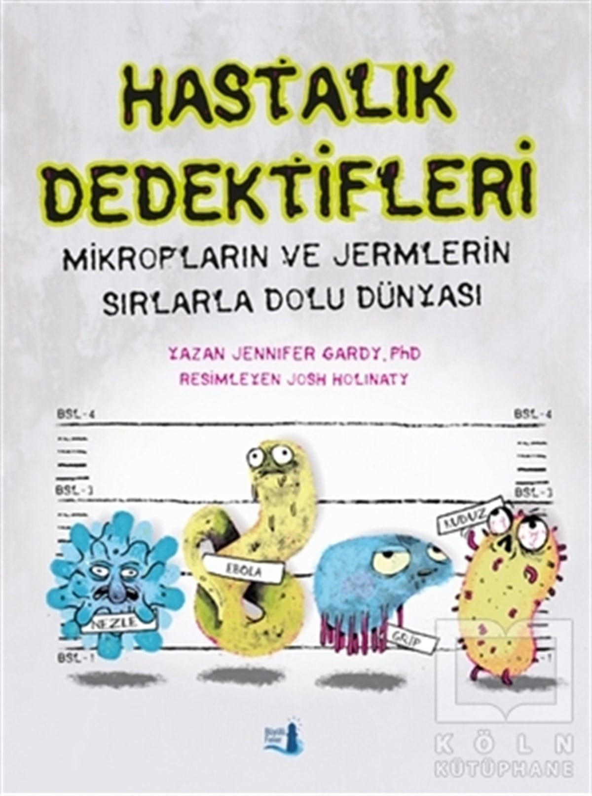 Jennifer GardyDiğerHastalık Dedektifleri