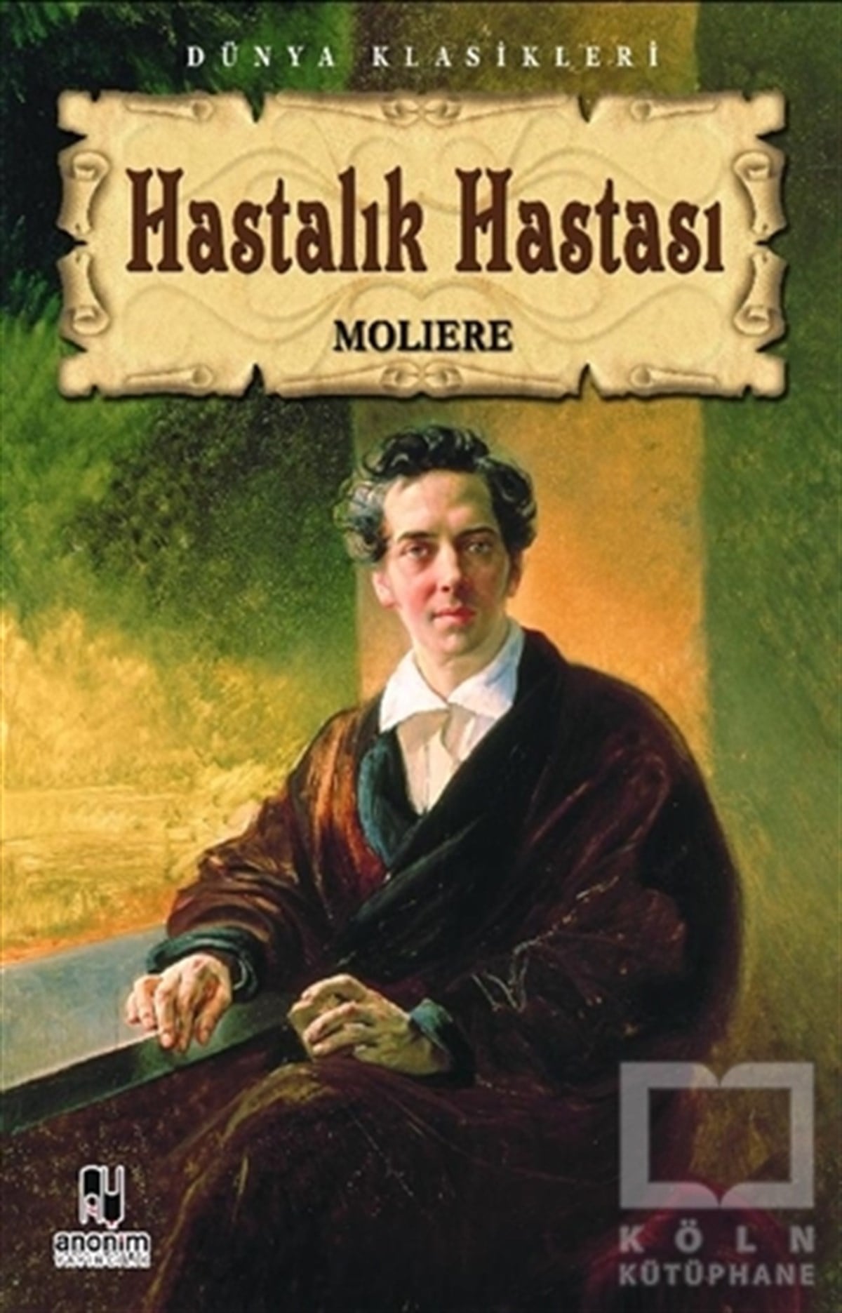Jean-Baptiste Poquelin MoliereRomanHastalık Hastası