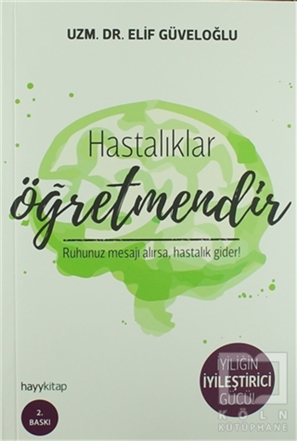 Elif GüveloğluGenel Sağlık KitaplarıHastalıklar Öğretmendir