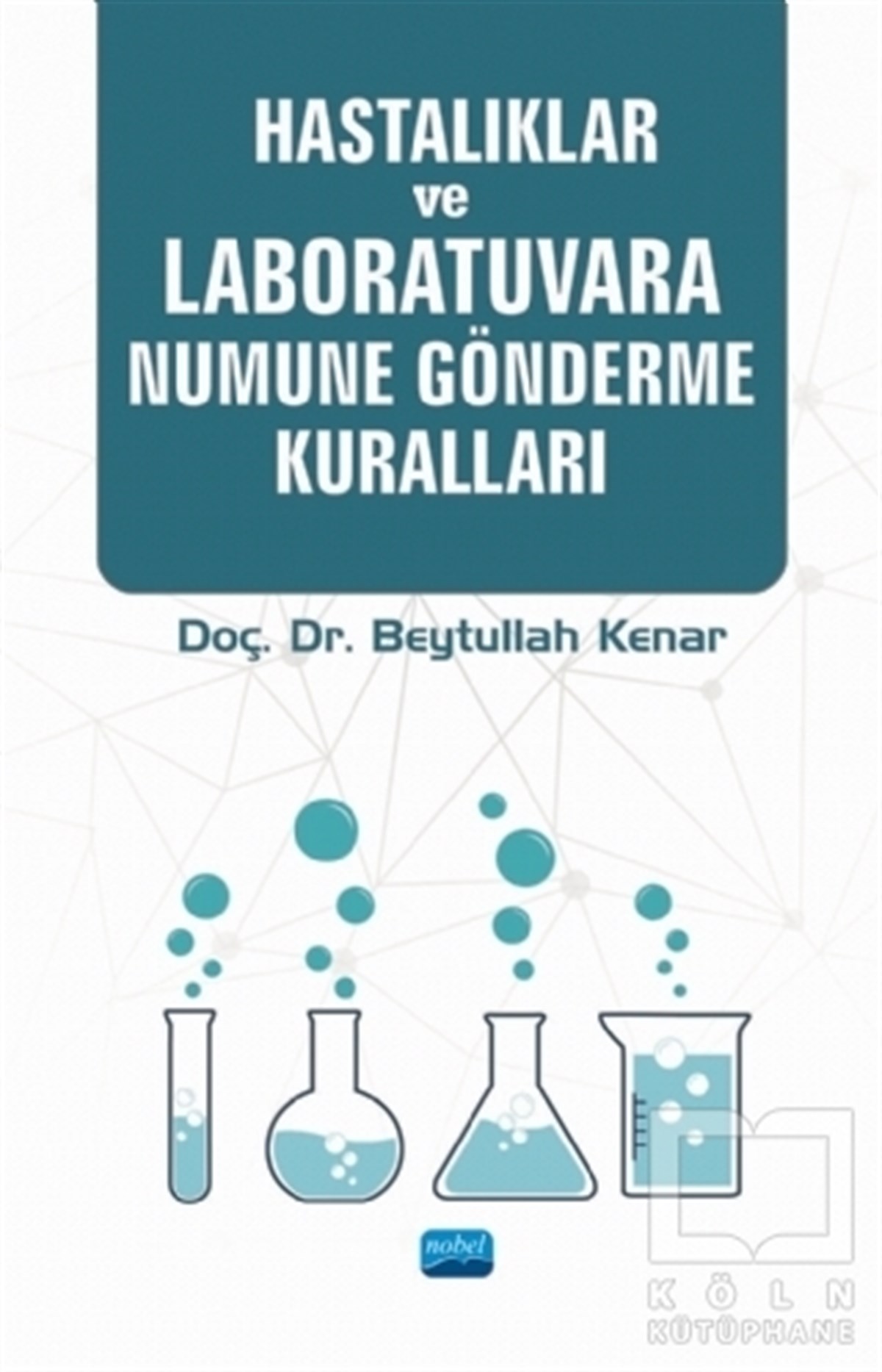 Beytullah KenarDiğerHastalıklar ve Laboratuvara Numune Gönderme Kuralları
