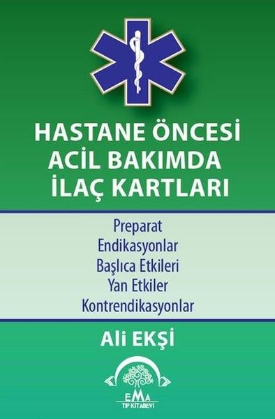 Ali EkşiTipHastane Öncesi Acil Bakımda İlaç Kartları