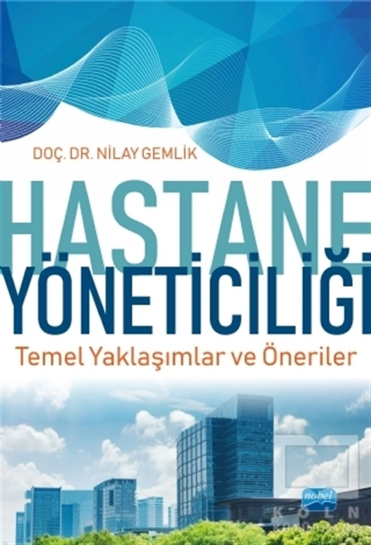 Nilay GemlikYönetimHastane Yöneticiliği