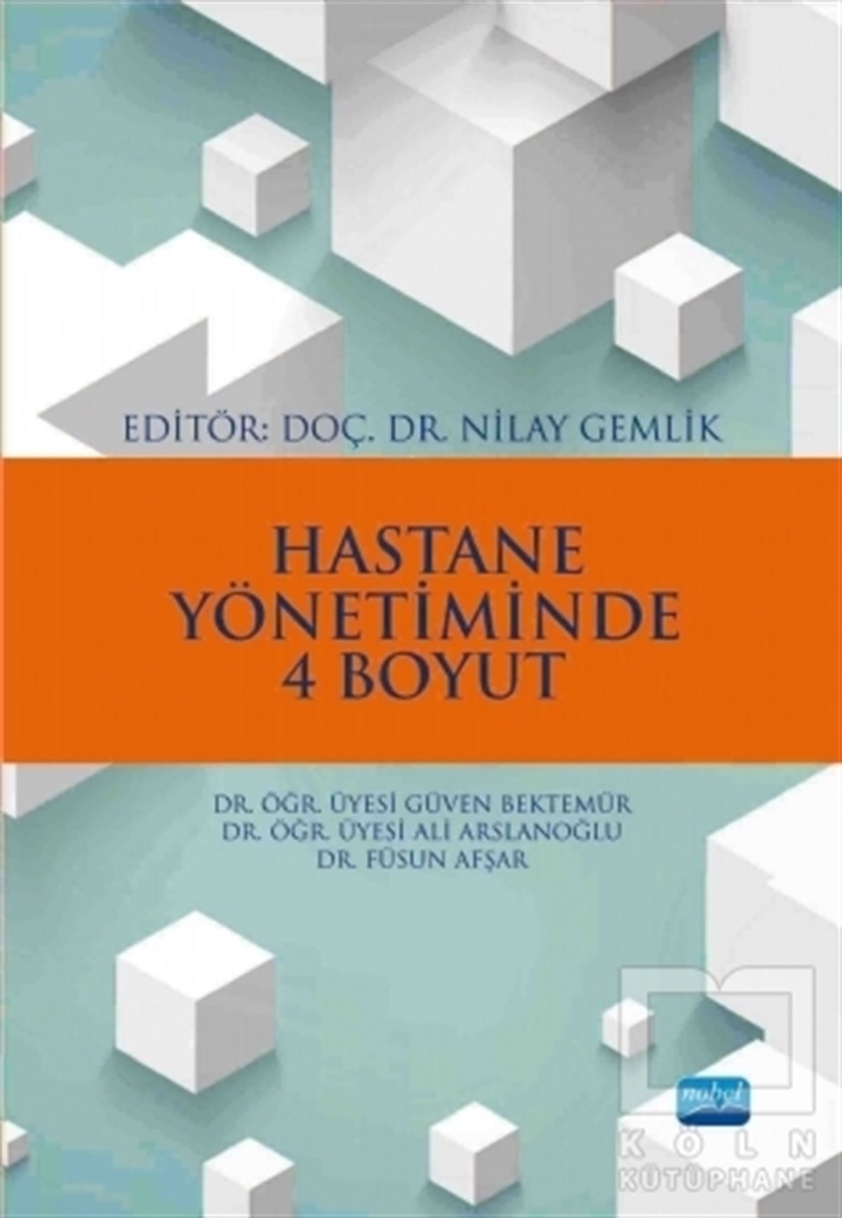 Ali ArslanoğluAkademikHastane Yönetiminde 4 Boyut