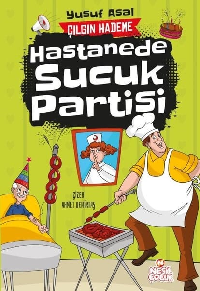 Yusuf AsalÇocuk Gençlik RomanlarıHastanede Sucuk Partisi - Çılgın Hademe