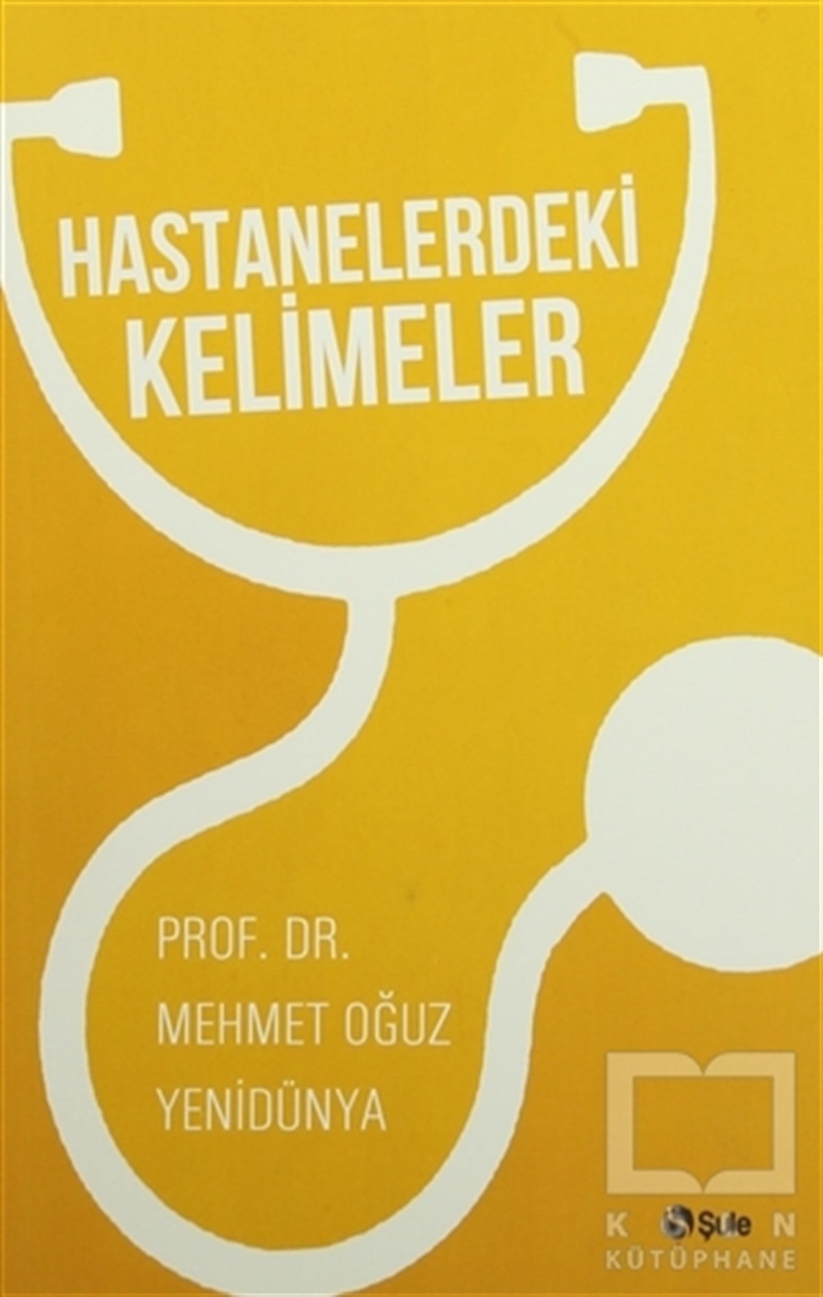 Mehmet Oğuz YenidünyaDenemeHastanelerdeki Kelimeler