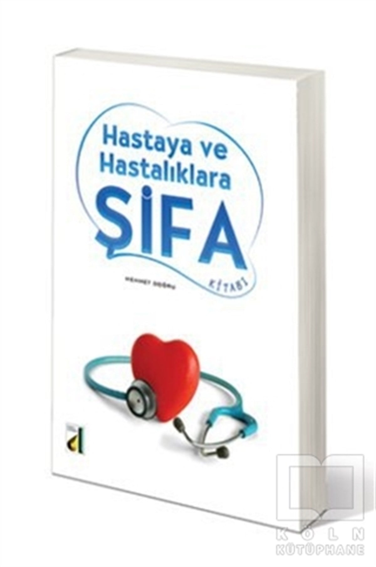Mehmet DoğruDiğerHastaya ve Hastalıklara Şifa