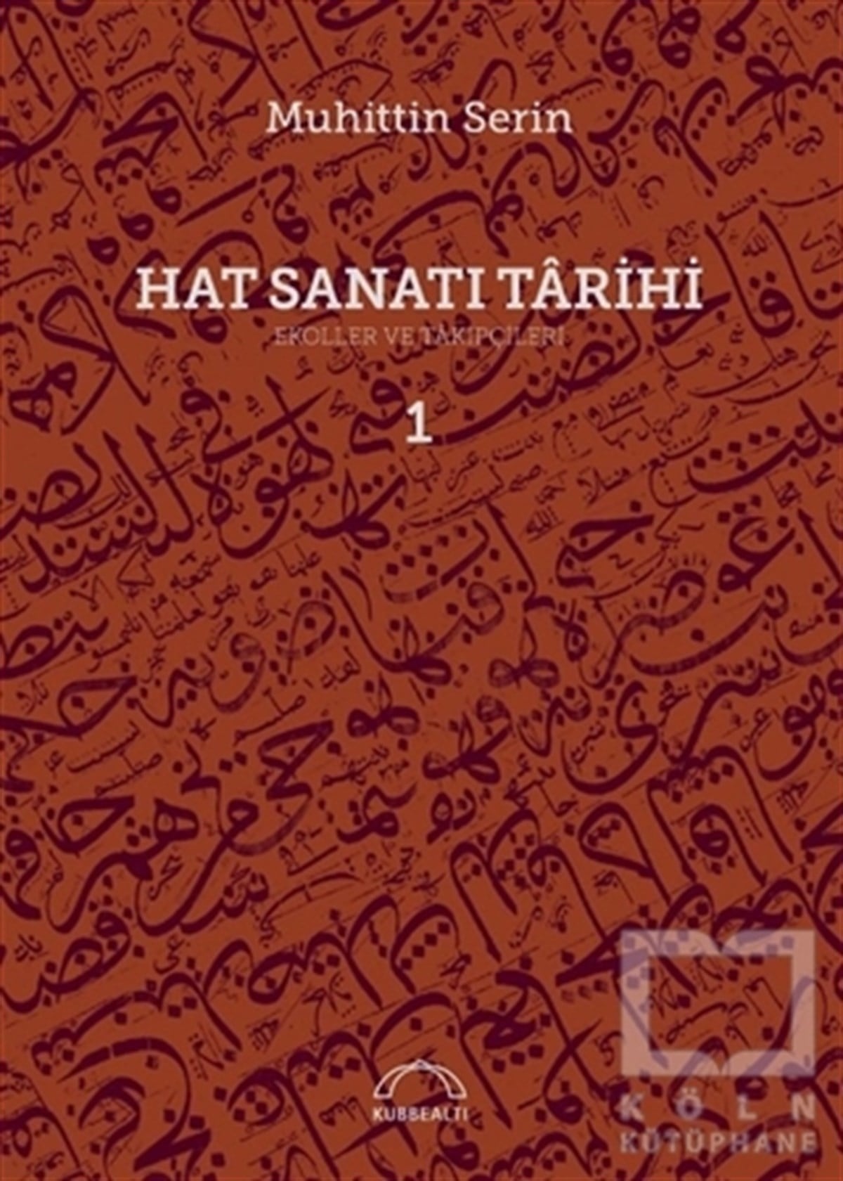 Muhittin SerinDiğerHat Sanatı Tarihi
