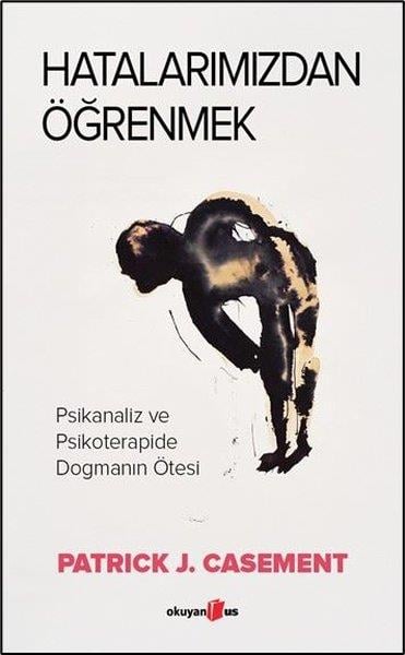 Patrick J. CasementPsikoloji KitaplarıHatalarımızdan Öğrenmek