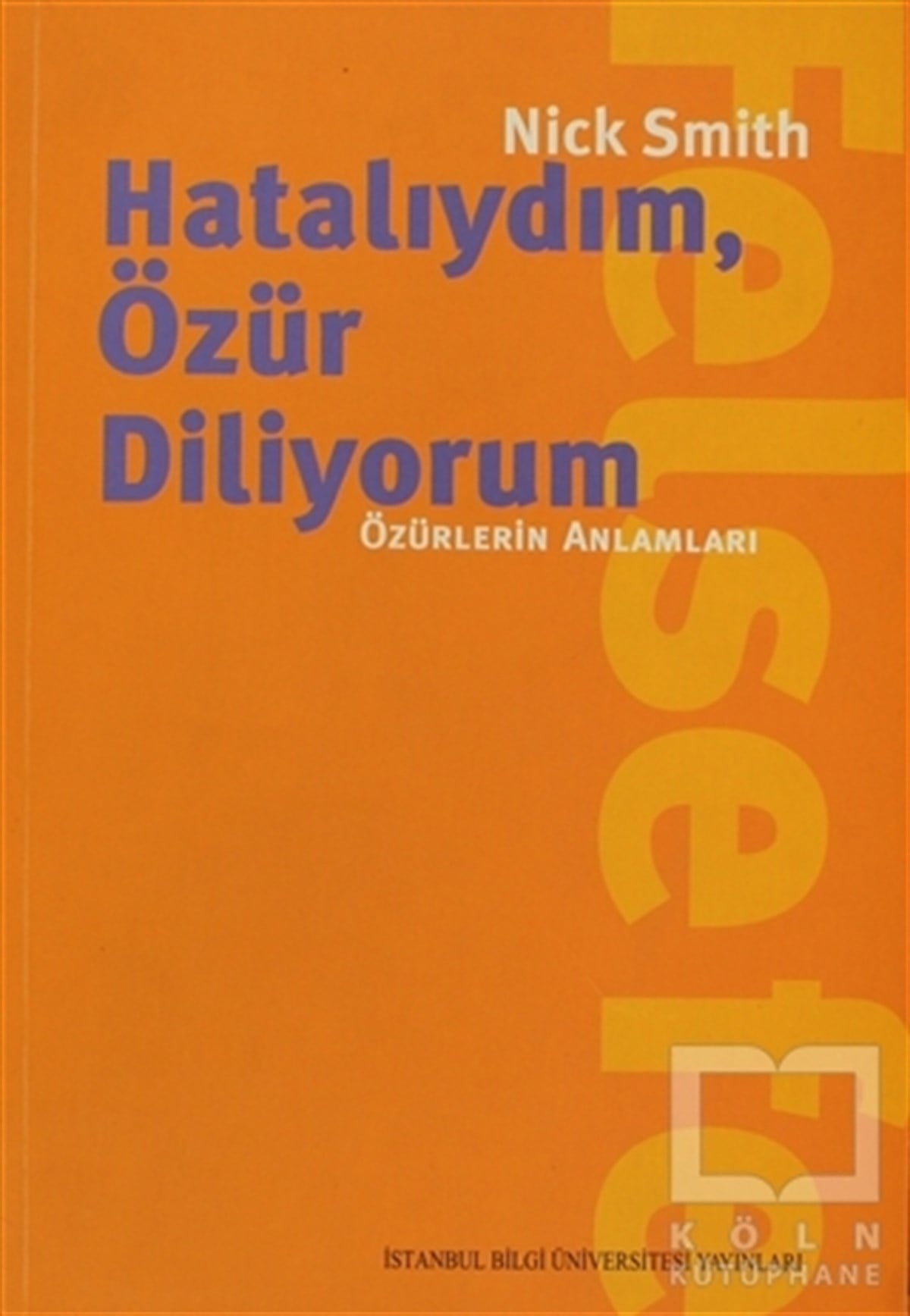 Nick SmithAraştıma-İnceleme-ReferansHatalıydım, Özür Diliyorum