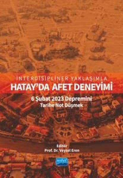 KolektifJeolojiHatay'da Afet Deneyimi: 6 Şubat 2023 Depremini Tarihe Not Düşmek - İnterdisipliner Yaklaşımla