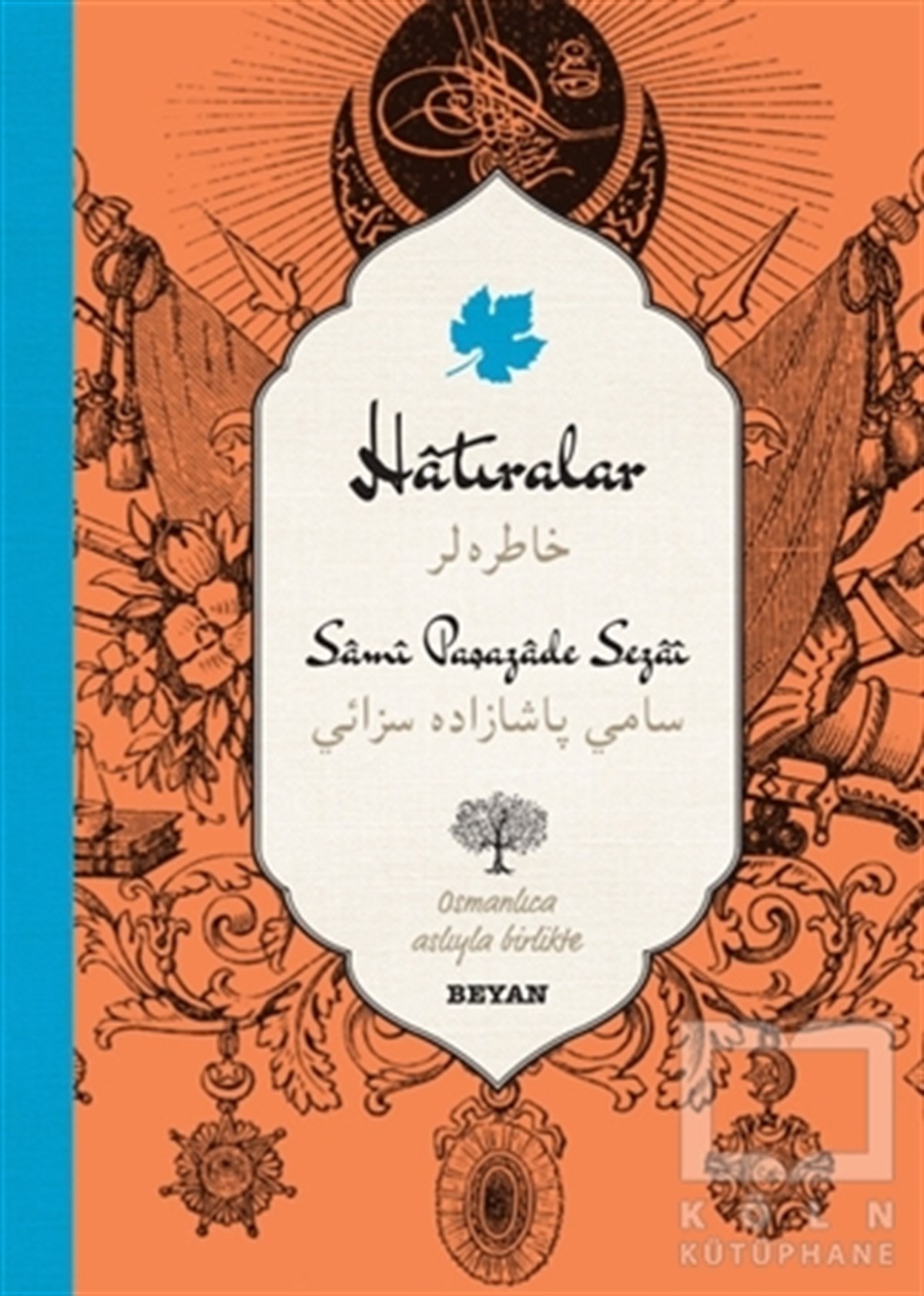 Sami Paşazade SezaiAnı - Mektup - GünlükHatıralar (Osmanlıca - Türkçe)