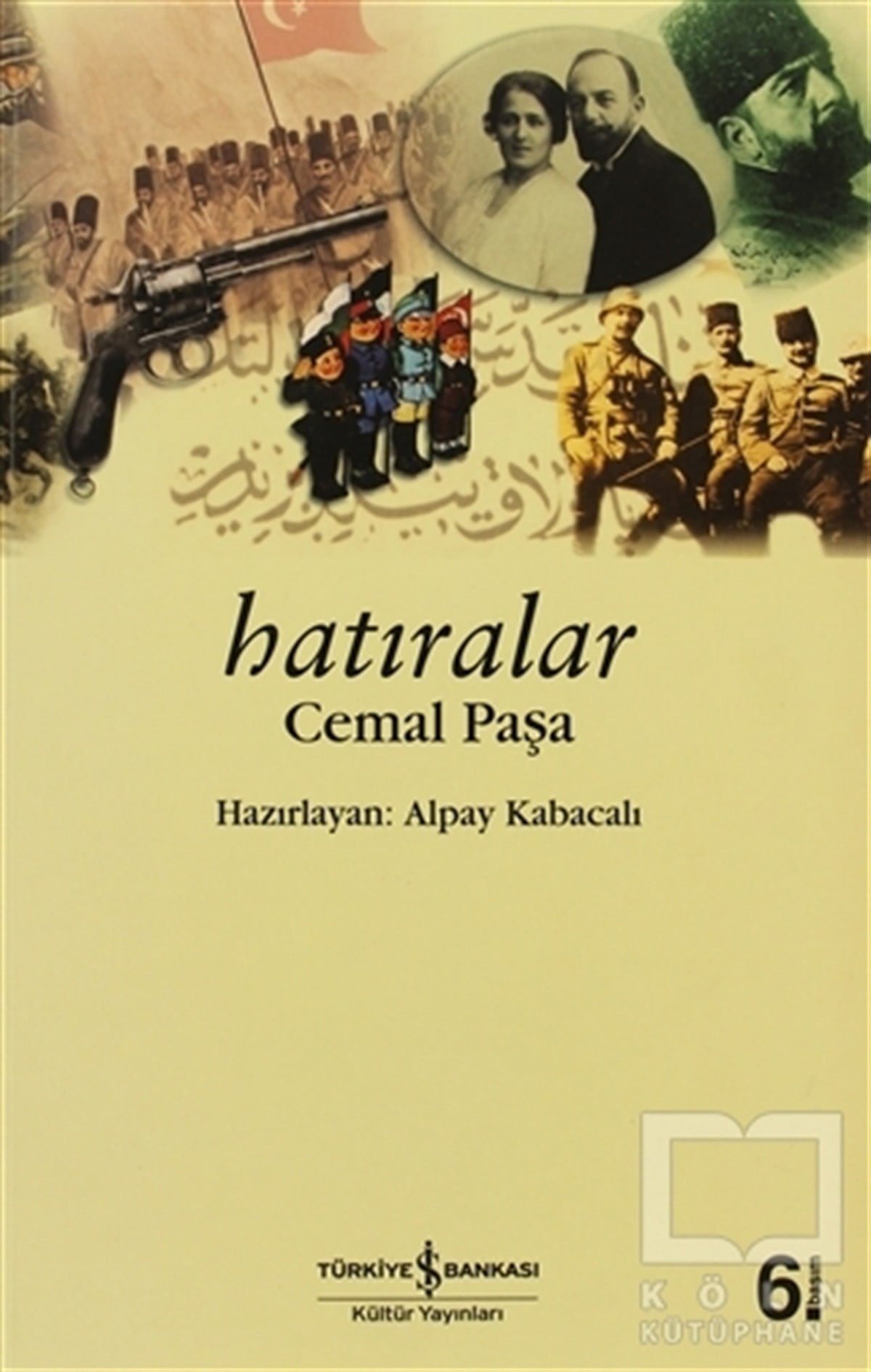 Cemal PaşaÖnemli Olaylar ve Biyografi - OtobiyografiHatıralar