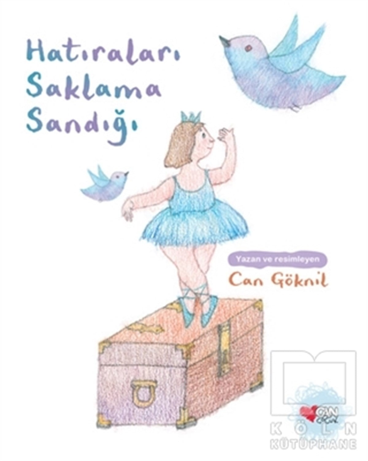 Can GöknilÇocuk Hikaye KitaplarıHatıraları Saklama Sandığı