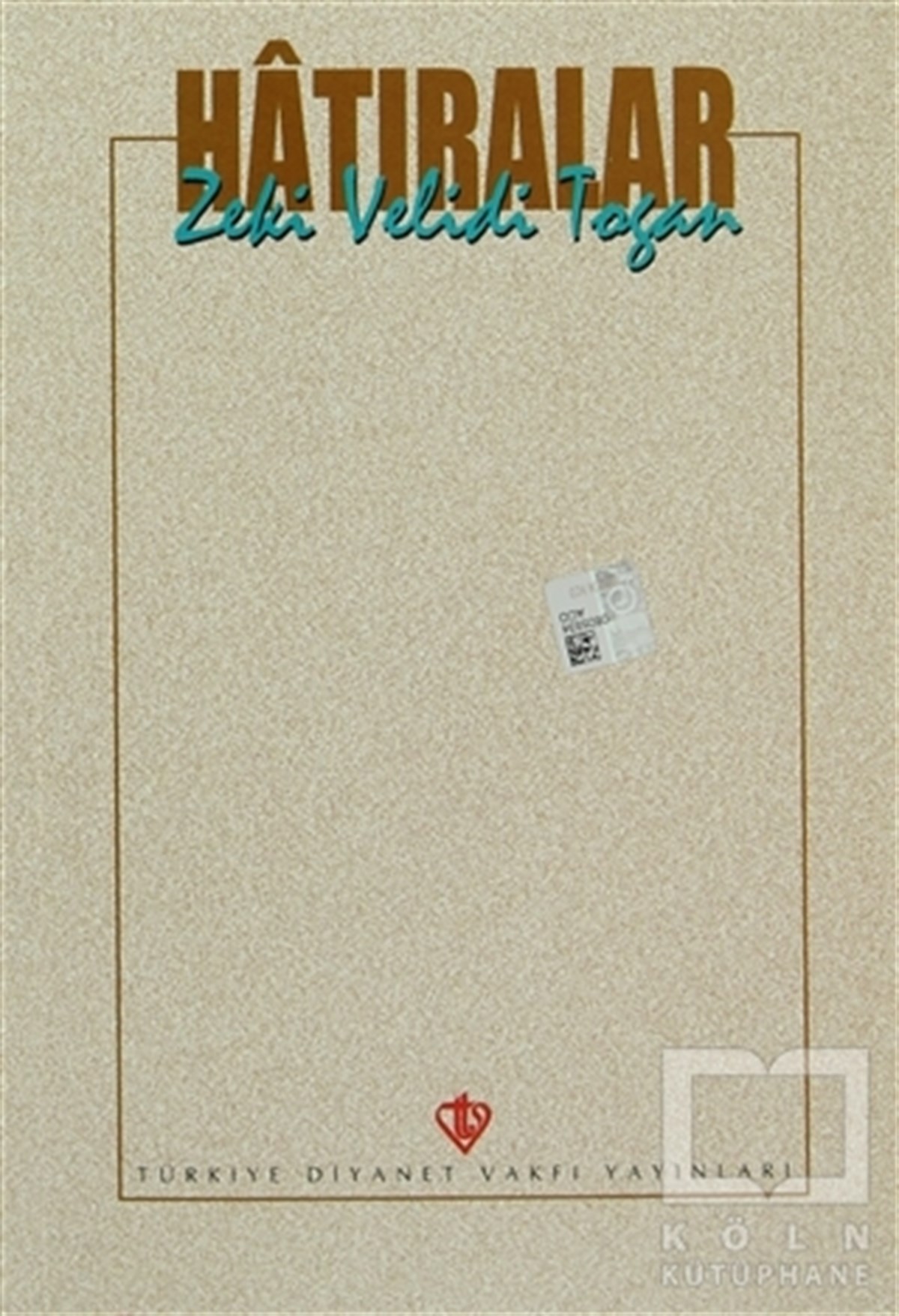 Zeki Velidi ToganEdebiyat - RomanHatıralar